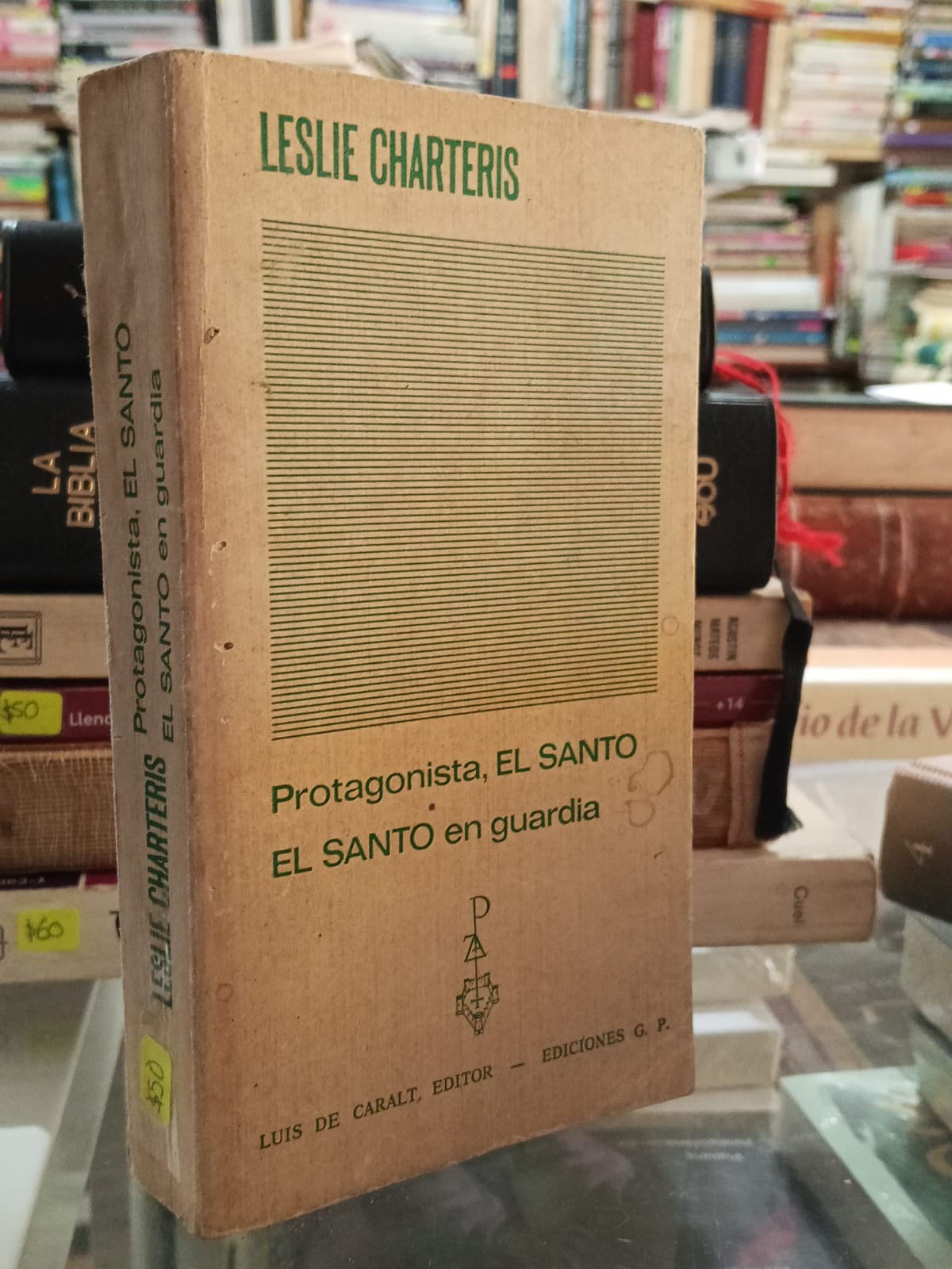 PROTAGONISTA EL SANTO, EL SANTO EN GUARDIA DE LESLIE CHARTESIS USADO NOVELA JUAREZ 507