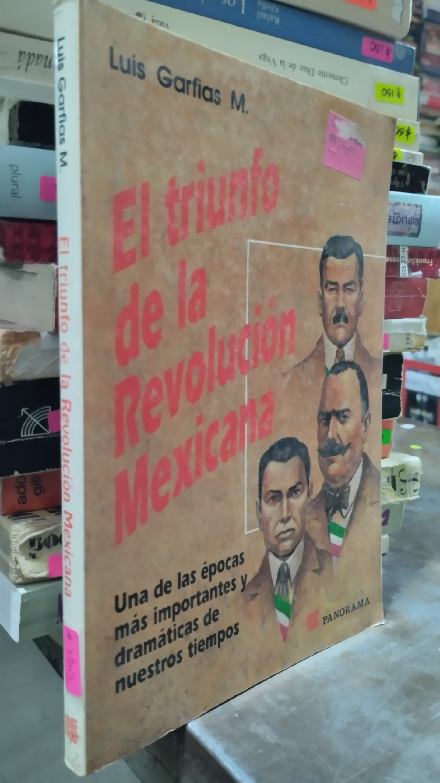 EL TRIUNFO DE LA REVOLUCION MEXICANA POR LUIS GARFIAS LIBRO USADO HISTORIA ALDAMA