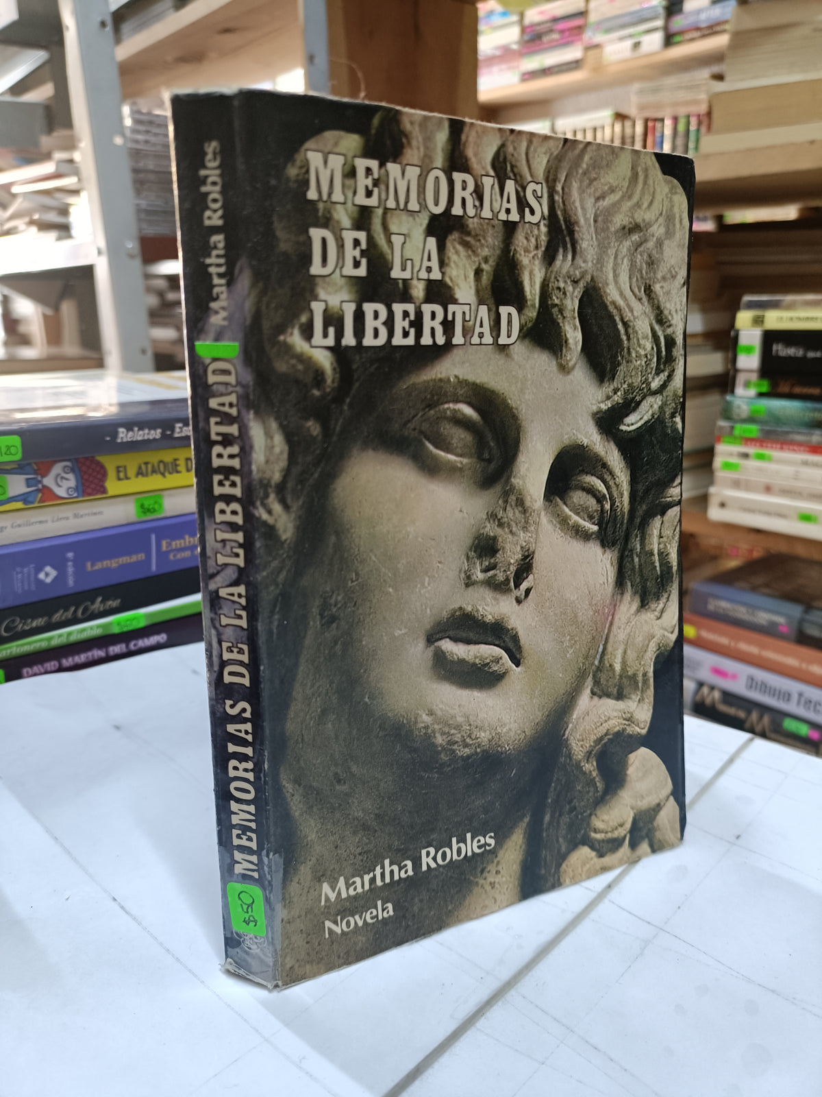 MEMORIAS DE LA LIBERTAD POR MARTHA ROBLES USADO NOVELA LITERARIO 207