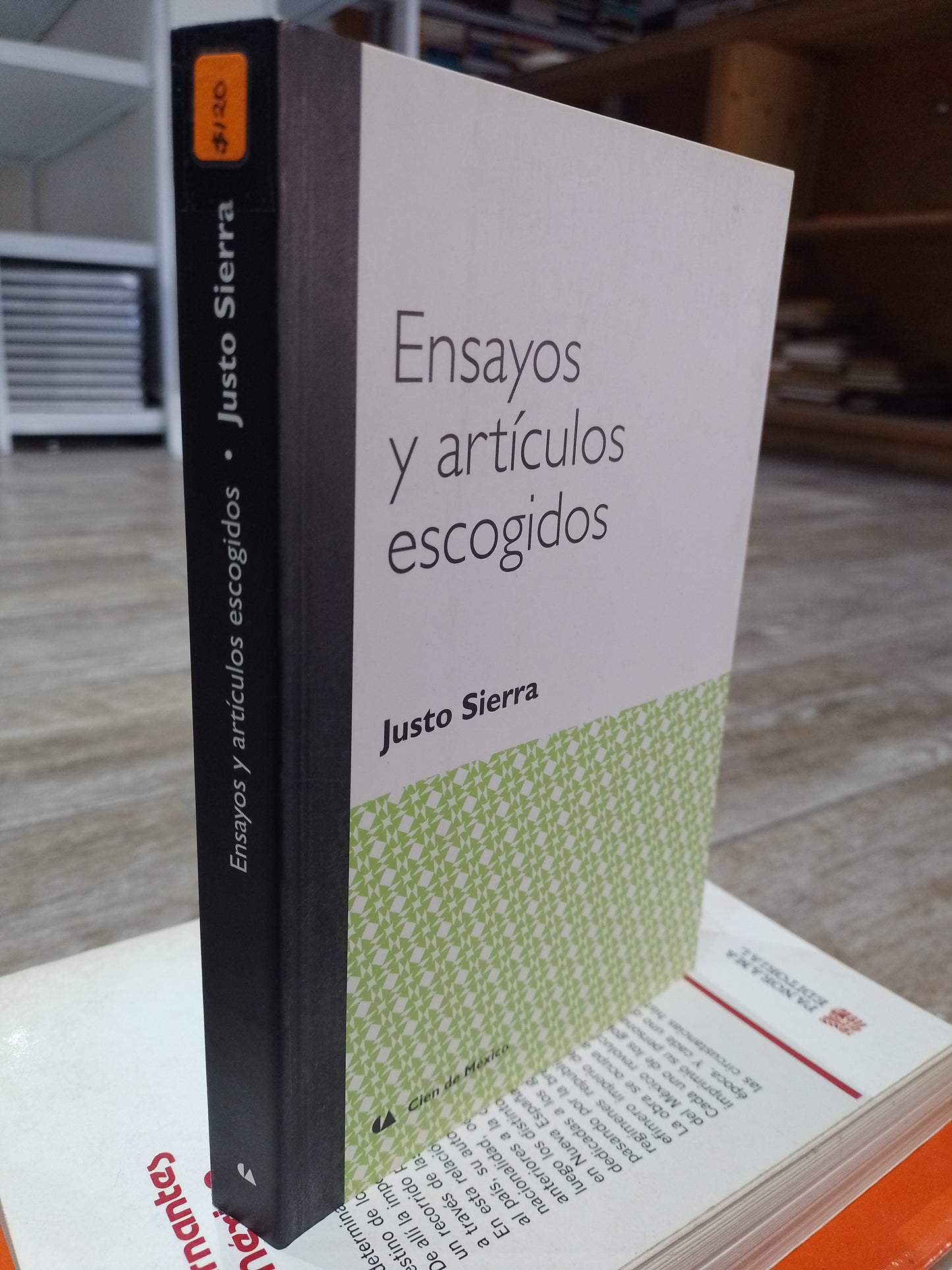 ENSAYOS Y ARTICULOS ESCOGIDOS POR JUSTO SIERRA USADO HISTORIA JUAREZ 515