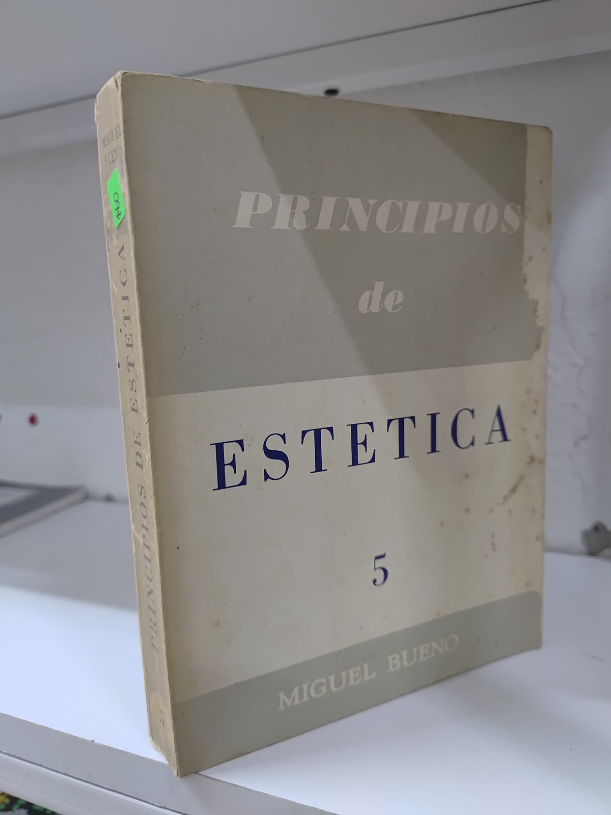 PRINCIPIOS DE ESTETICA 5 POR MIGUEL BUENO USADO SOCIOLOGIA JUAREZ 515