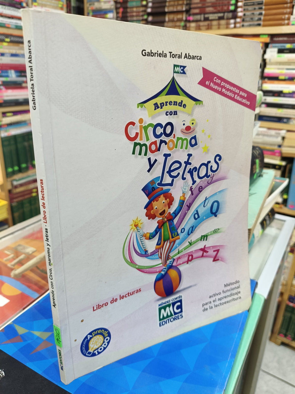 APRENDE CON CIRCO MAROMA Y LETRAS POR GABRIELA TORAL ABARCA USADO INFANTIL JUAREZ 507
