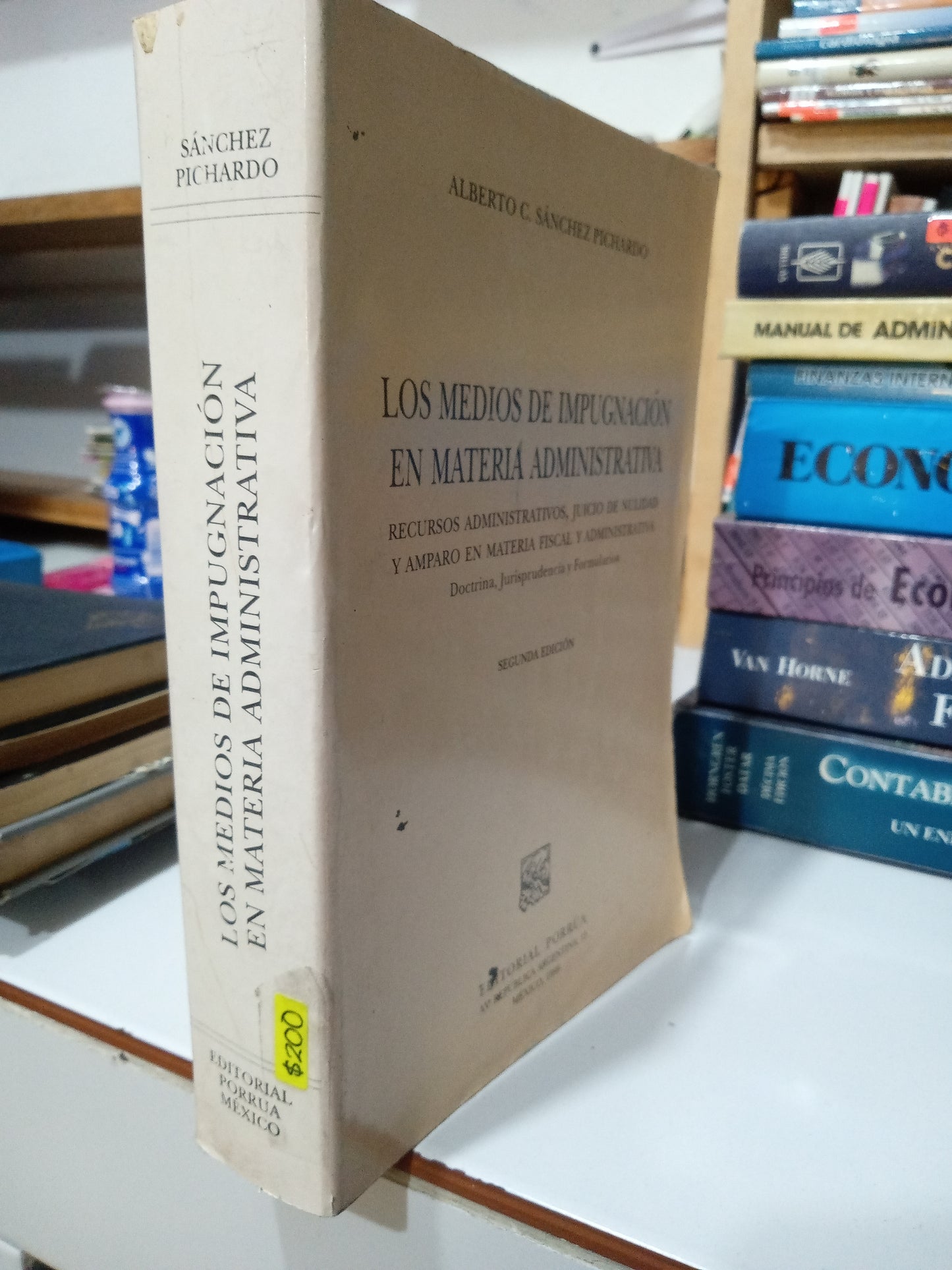 LOS MEDIOS DE IMPUGNACIÓN EN METERIA ADMINISTRATIVA SEGUNDA EDICION POR ALBERTO C SANCHEZ PICHARDO USADO ADMINISTRACIÓN JUÁREZ