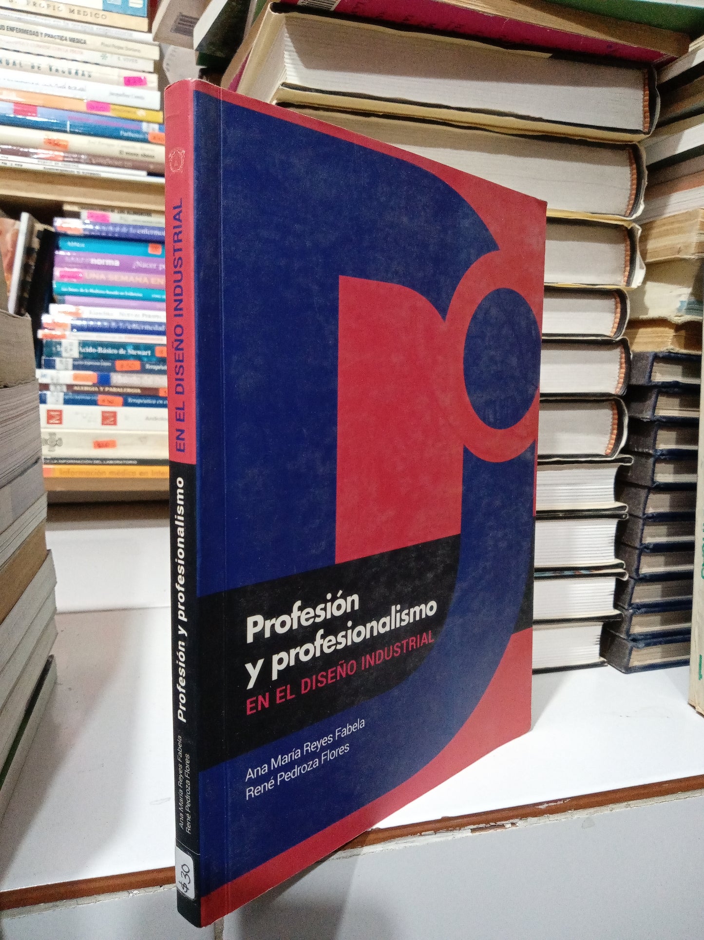 PROFESION Y PROFESIONALISMO EN EL DISEÑO INDUSTRIAL POR ANA MARIA REYES FABELA USADO MATEMÁTICAS JUÁREZ