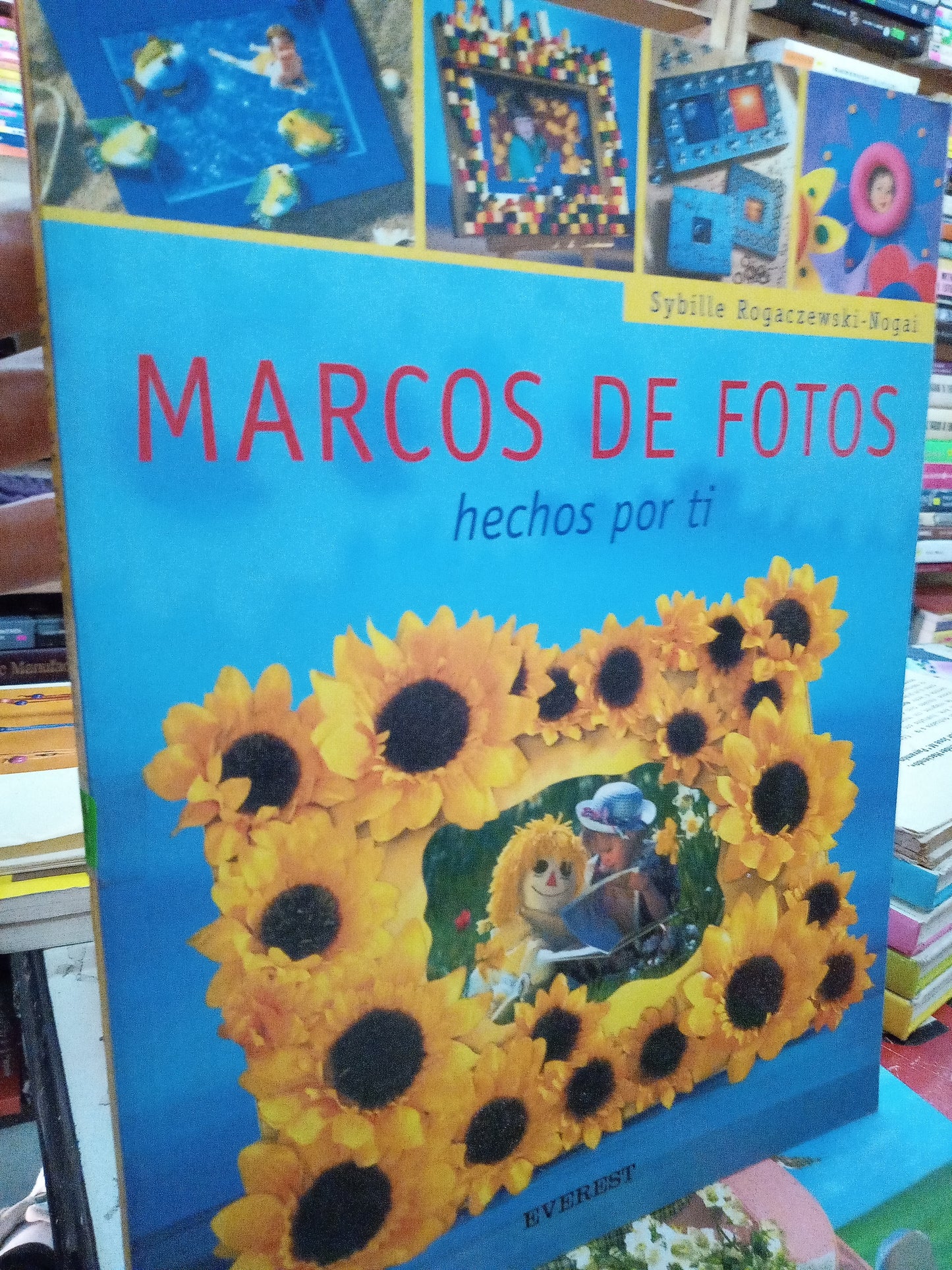 MARCOS DE FOTOS HECHOS POR TI POR SYBILLE ROGACZEWSKI NOGAI USADO OFICIOS LITERARIO 207