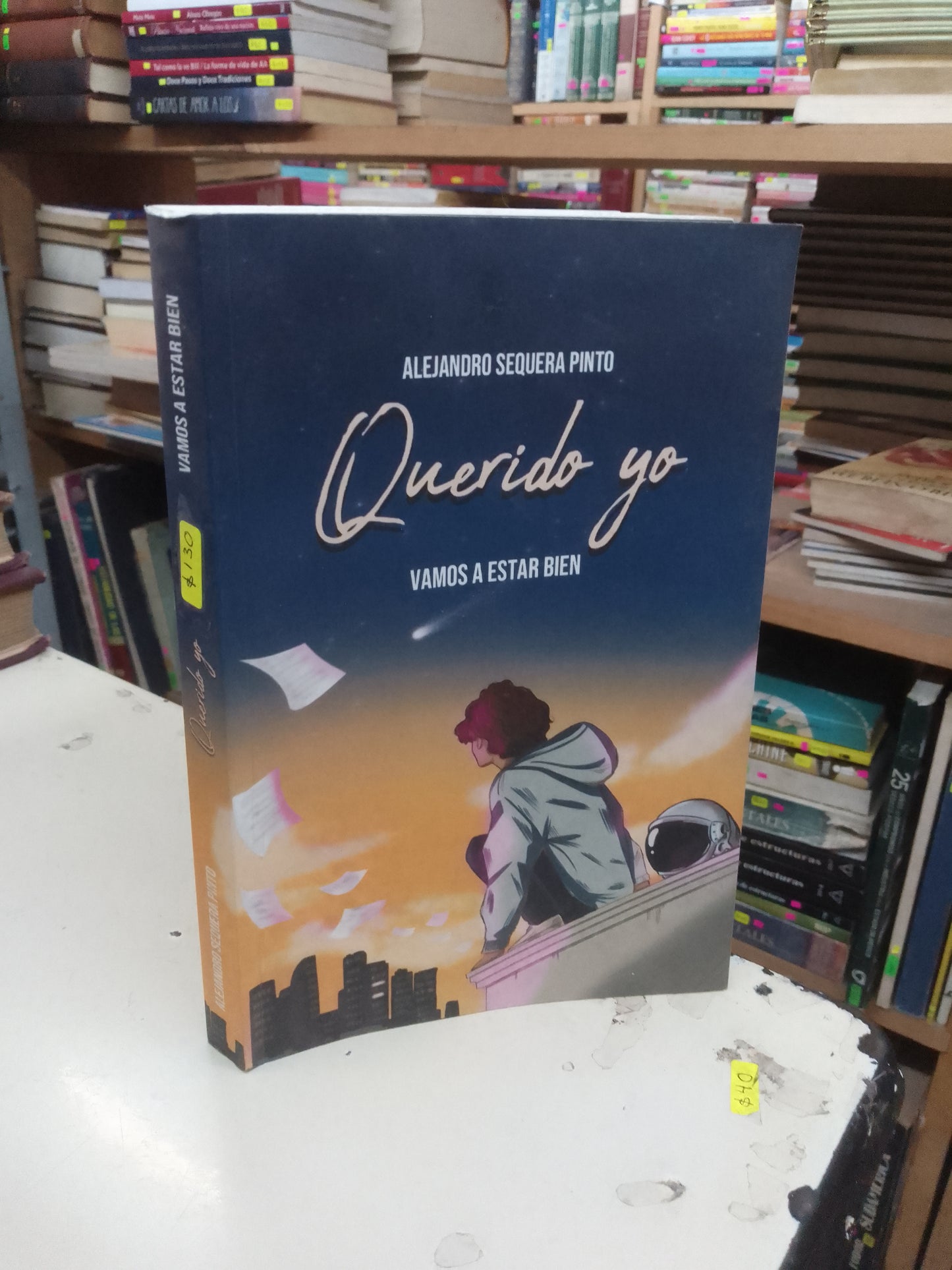 QUERIDO YO VAMOS A ESTAR BIEN POR ALEJANDRO SEQUERA PINTO USADO NOVELA LITERARIO 207