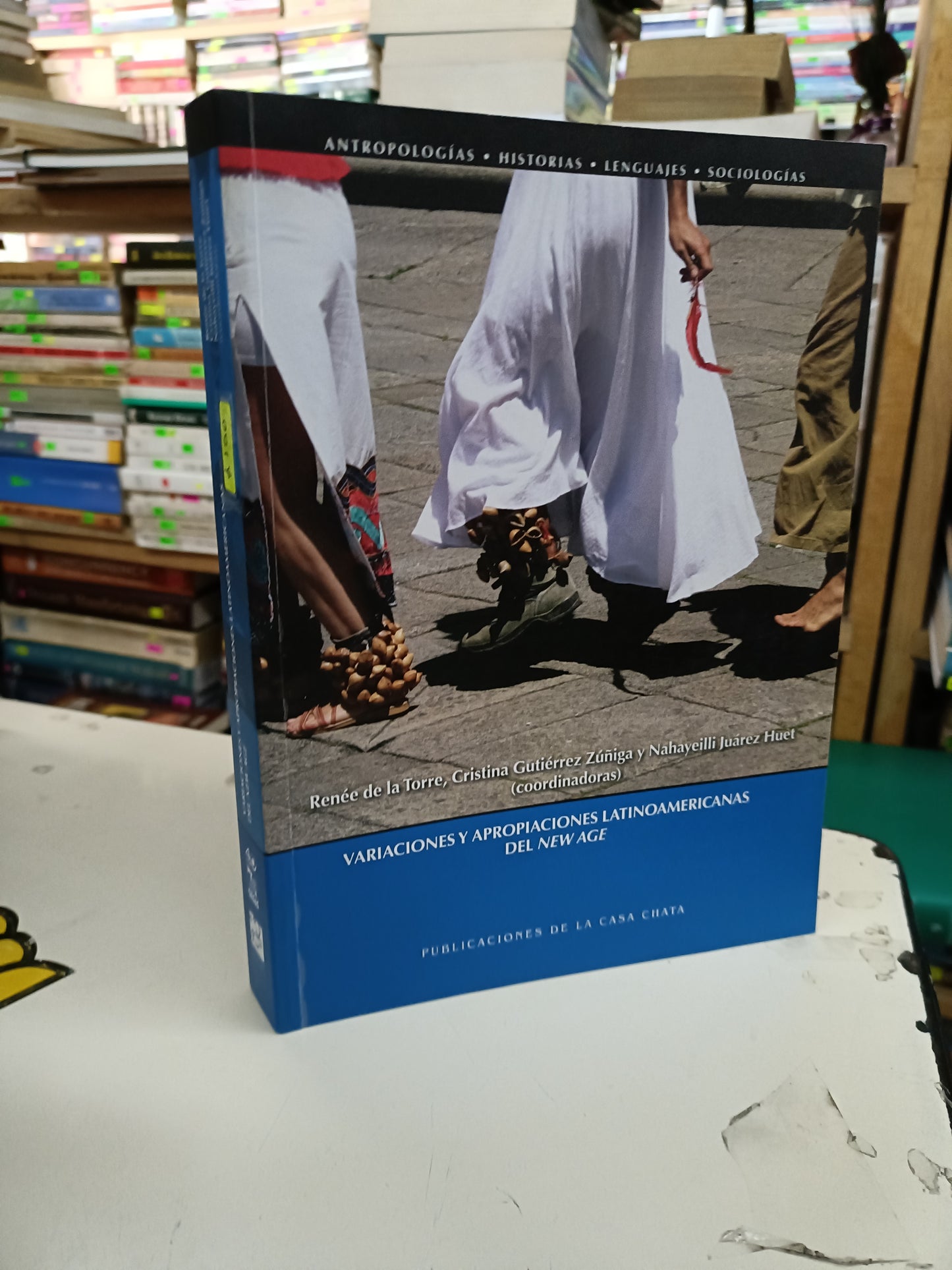 VARIACIONES Y APROPIACIONES LATINOAMERICANAS DEL NEW AGE COORDINADO POR DE LA TORRE, ZÚÑIGA Y HUET USADO SOCIOLOGÍA LITERARIO 207
