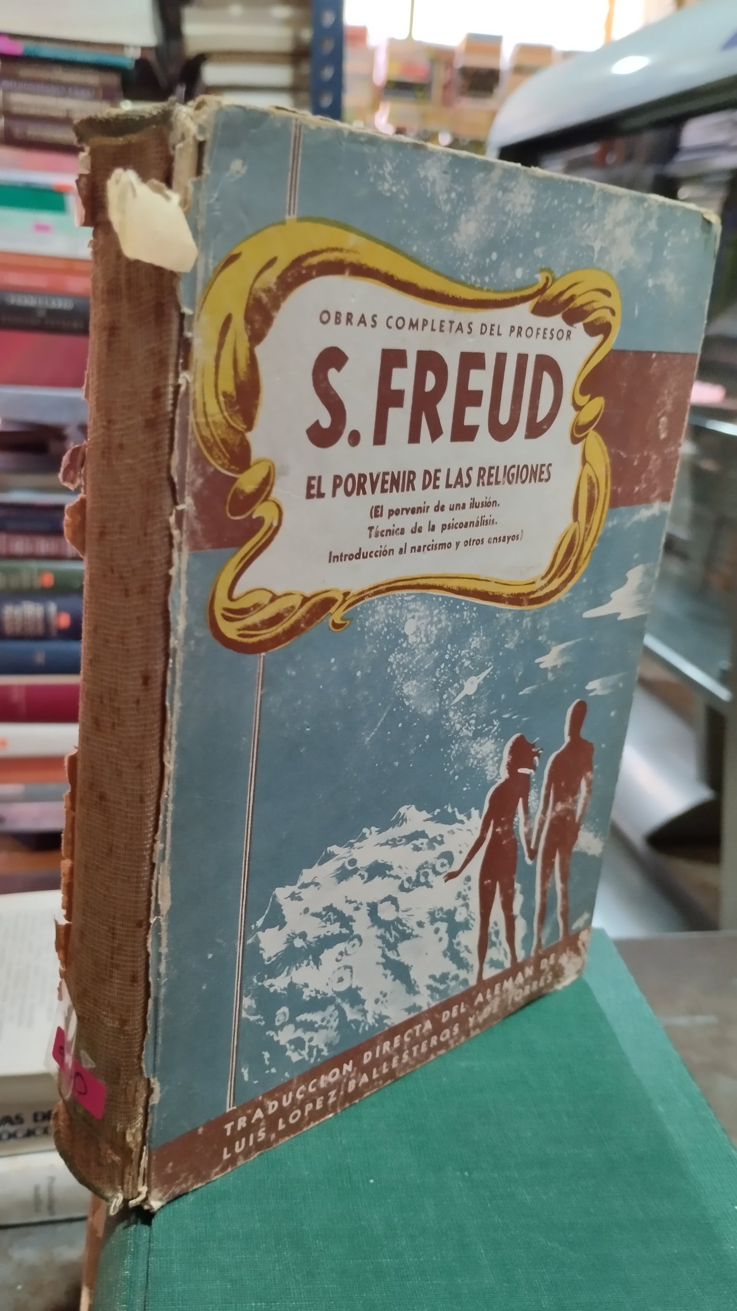 EL PORVENIR DE LAS RELIGIONES POR S FREUD LIBRO USADO PSICOLOGÍA ALDAMA