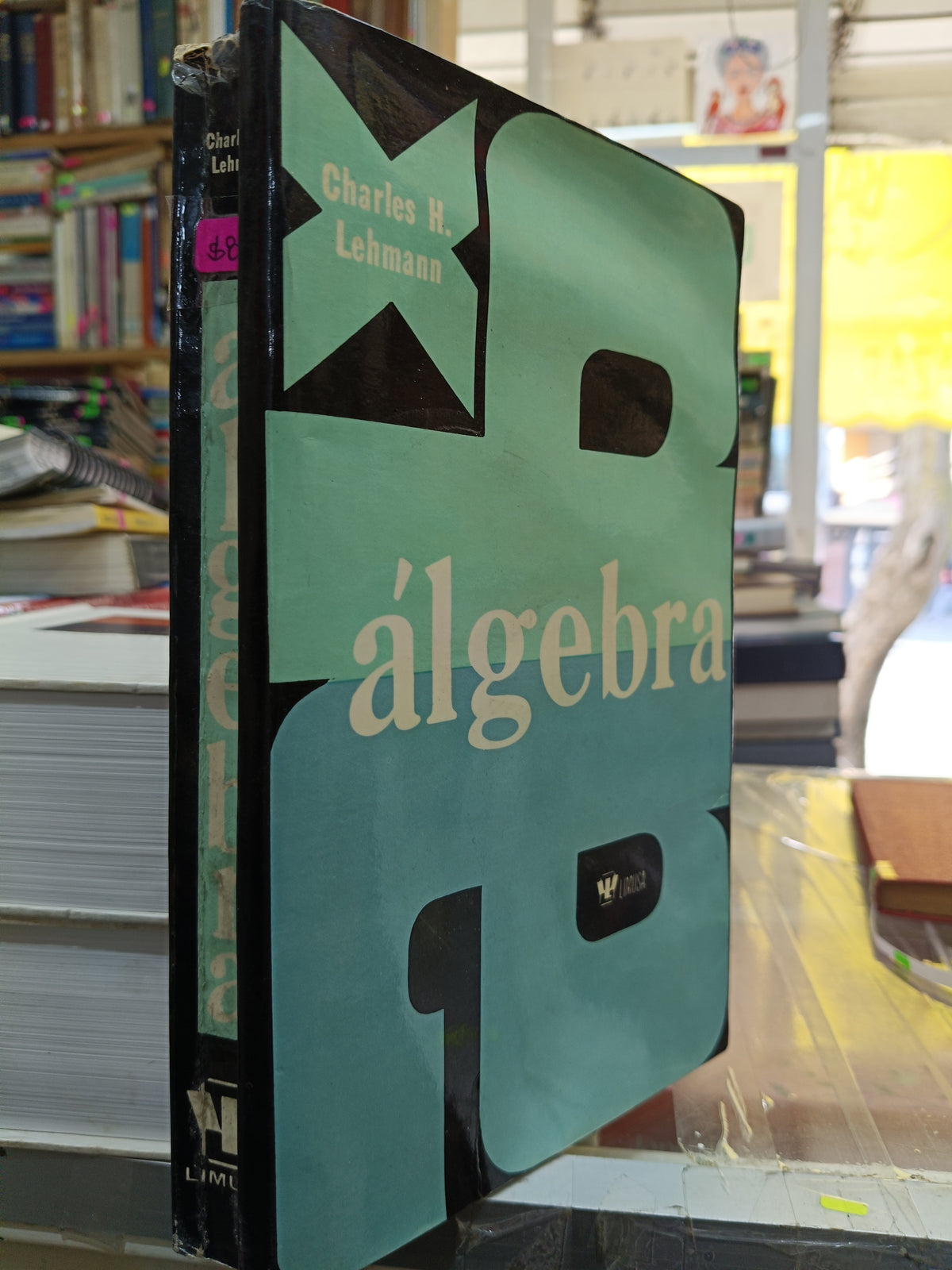 ALGEBRA POR CHARLES H. LEHMANN USADO MATE JUÁREZ 507