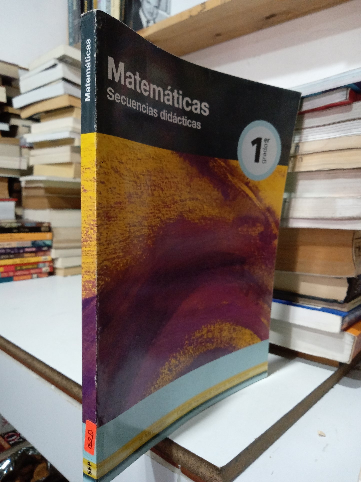 MATEMÁTICAS PRIMER GRADO SECUENCIAS DIDACTICAS POR AUTORES VARIOS USADO MATEMÁTICAS JUÁREZ