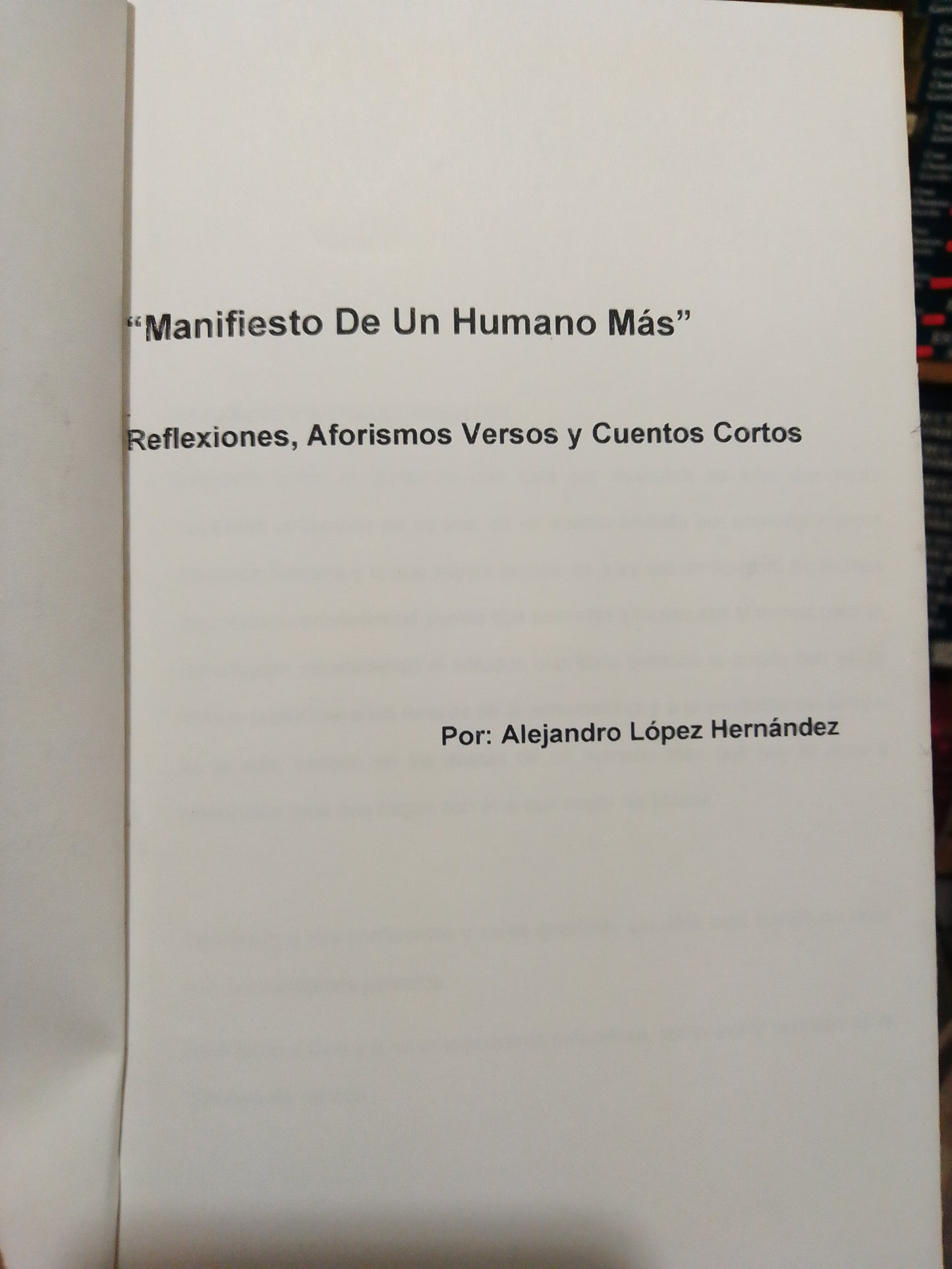 MANIFIESTO DE UN HUMANO MÁS POR ALEJANDRO LÓPEZ HERNÁNDEZ USADO NOVELA JUÁREZ