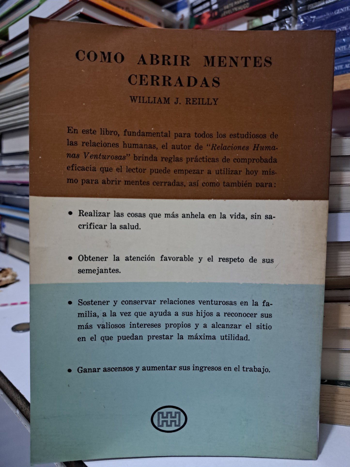 CÓMO ABRIR MENTES CERRADAS WILLIAM J REILLEY USADO SUPERACIÓN PERSONAL JUÁREZ
