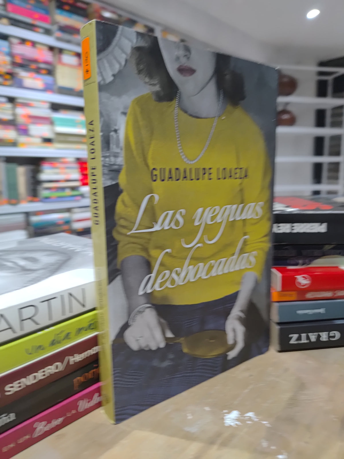 LAS YEGUAS DESBOCADAS POR GUADALUPE LOAEZA USADO NOVELAS JUAREZ 515