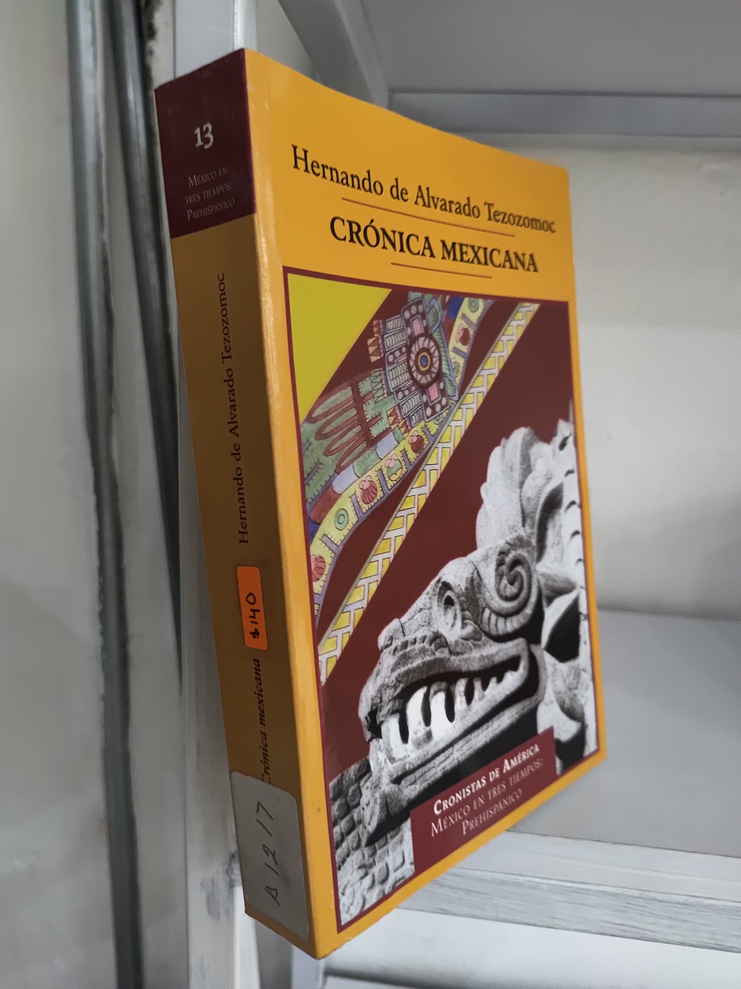 CRONICA MEXICANA TOMO 13 POR HERNANDO DE ALVARADO TEZOZOMOC USADO HISTORIA JUAREZ 515