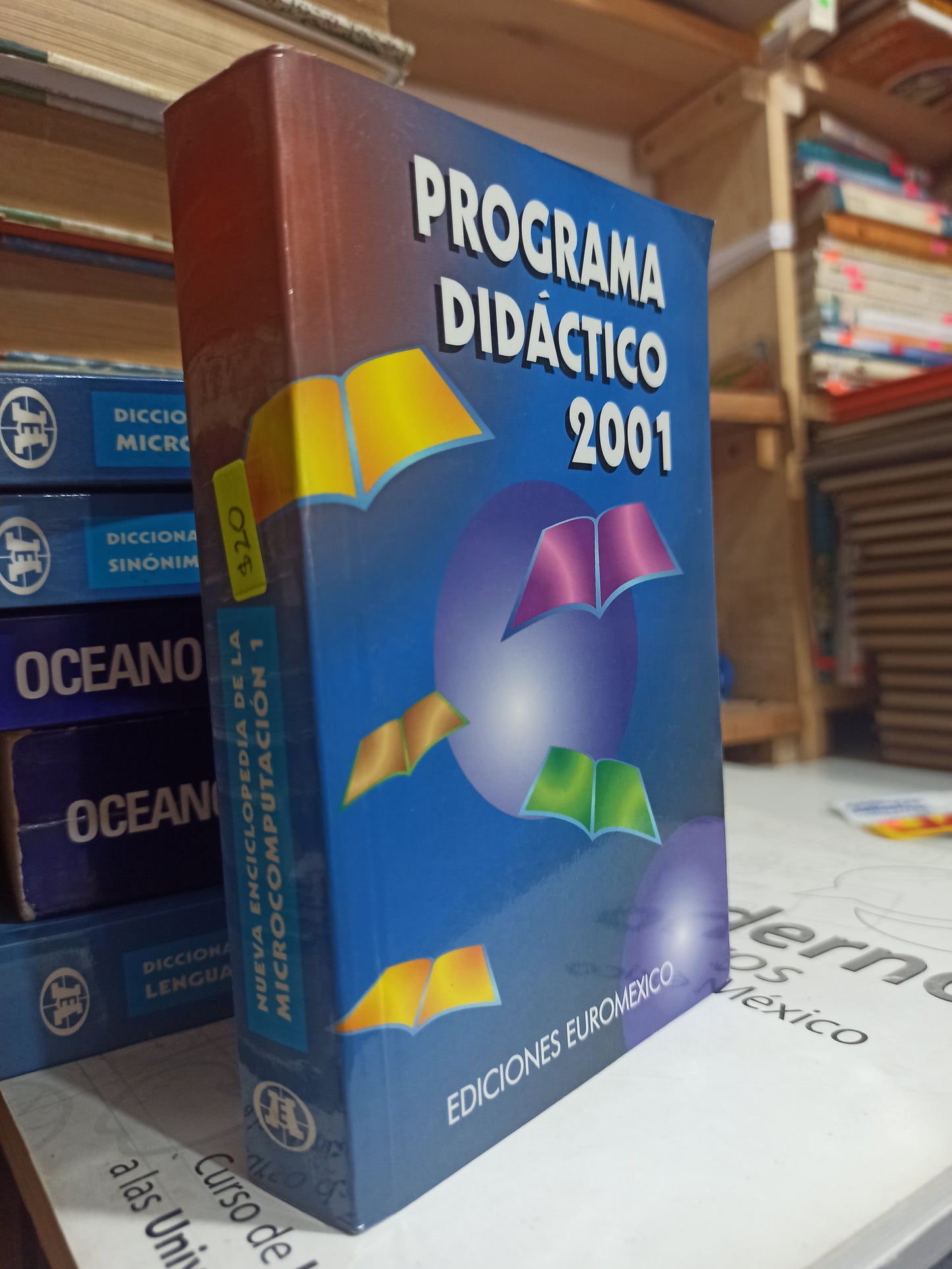PROGRAMA DIDACTICO 2001 NUEVA ENCICLOPEDIA DE LA MICROCOMPUTACION 1 POR EDITORIAL EUROMEXICO USADO EDUCACIÓN JUÁREZ