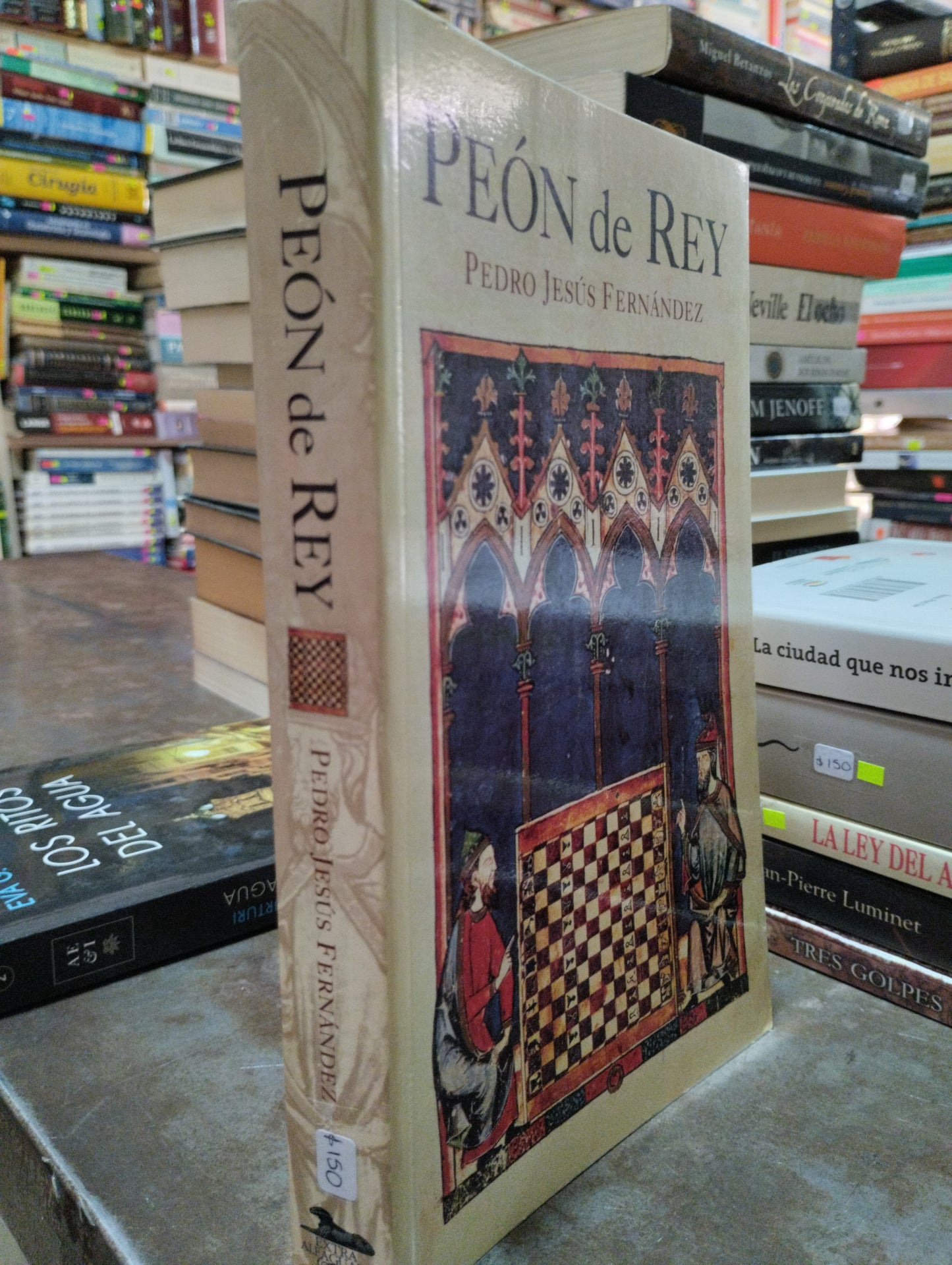 PEON DE REY POR PEDRO JESÚS FERNANDEZ USADO NOVELAS ALDAMA