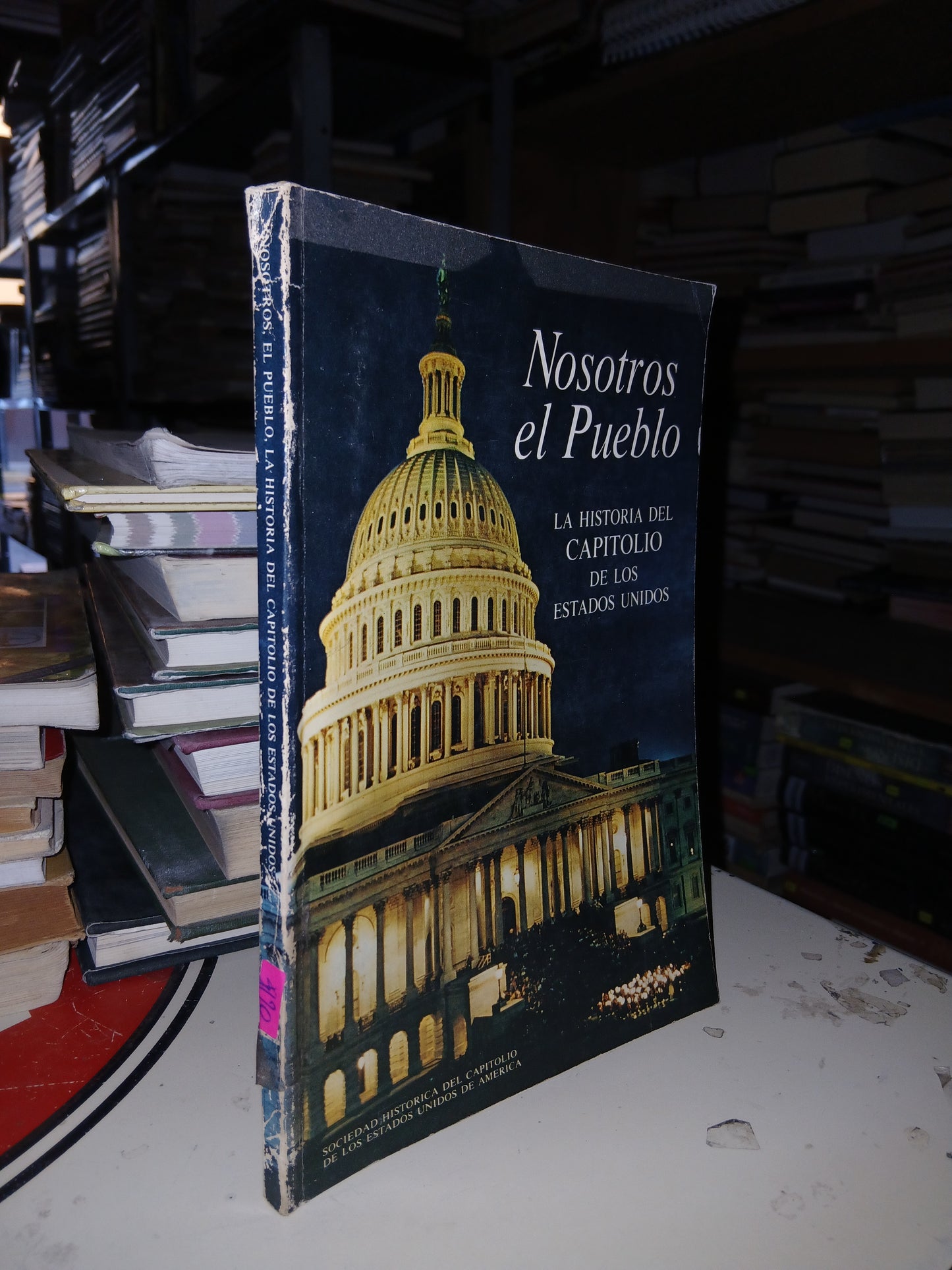 NOSOTROS EL PUEBLO. LA HISTORIA DEL CAPITOLIO DE LOS ESTADOS UNIDOS (VARIOS AUTORES) USADO HISTORIA LITERARIO 207