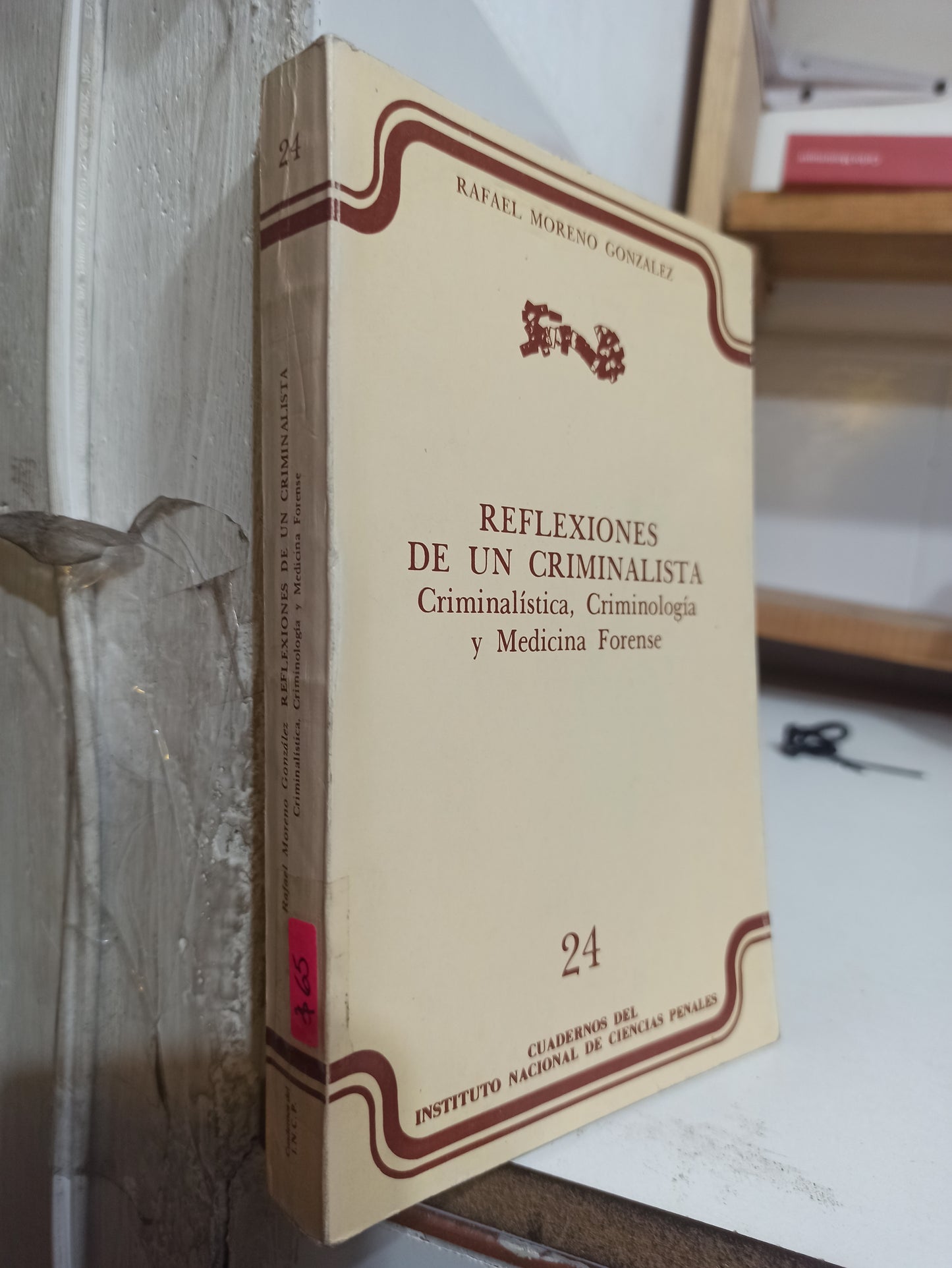 REFLEXIONES DE UN CRIMINALISTA POR RAFAEL MORENO GONZALES USADO SALUD JUÁREZ