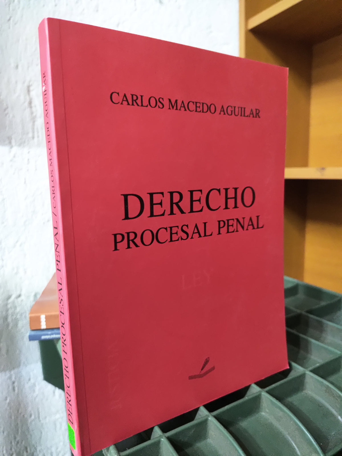 DERECHO PROCESAL PENAL POR CARLOS MACEDO AGUILAR USADO DERECHO JUAREZ 515 FLORES