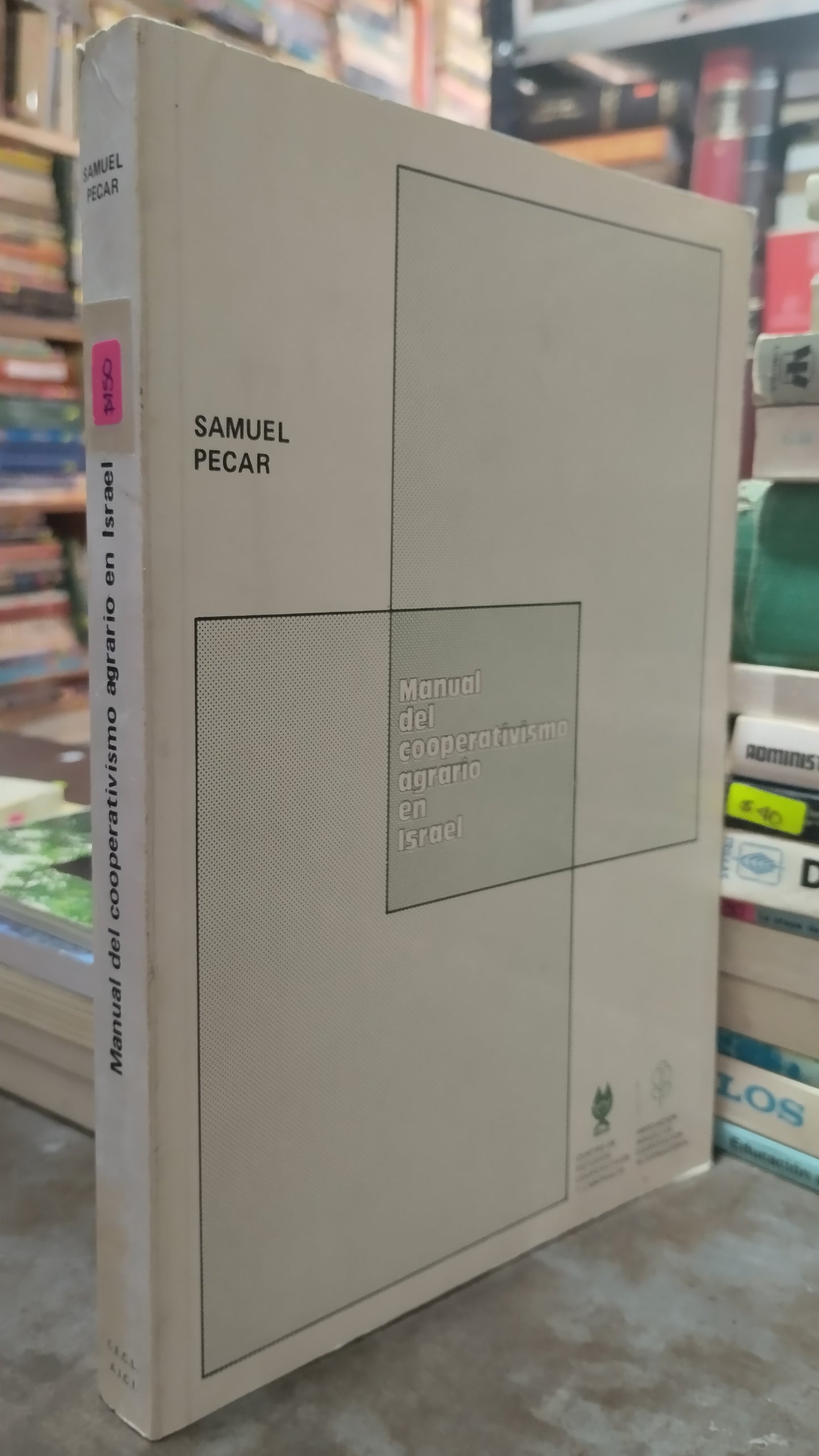 MANUAL DEL COOPERATIVISMO AGRARIO EN ISRAEL POR SAMUEL PECAR LIBRO USADO AGRICULTURA ALDAMA