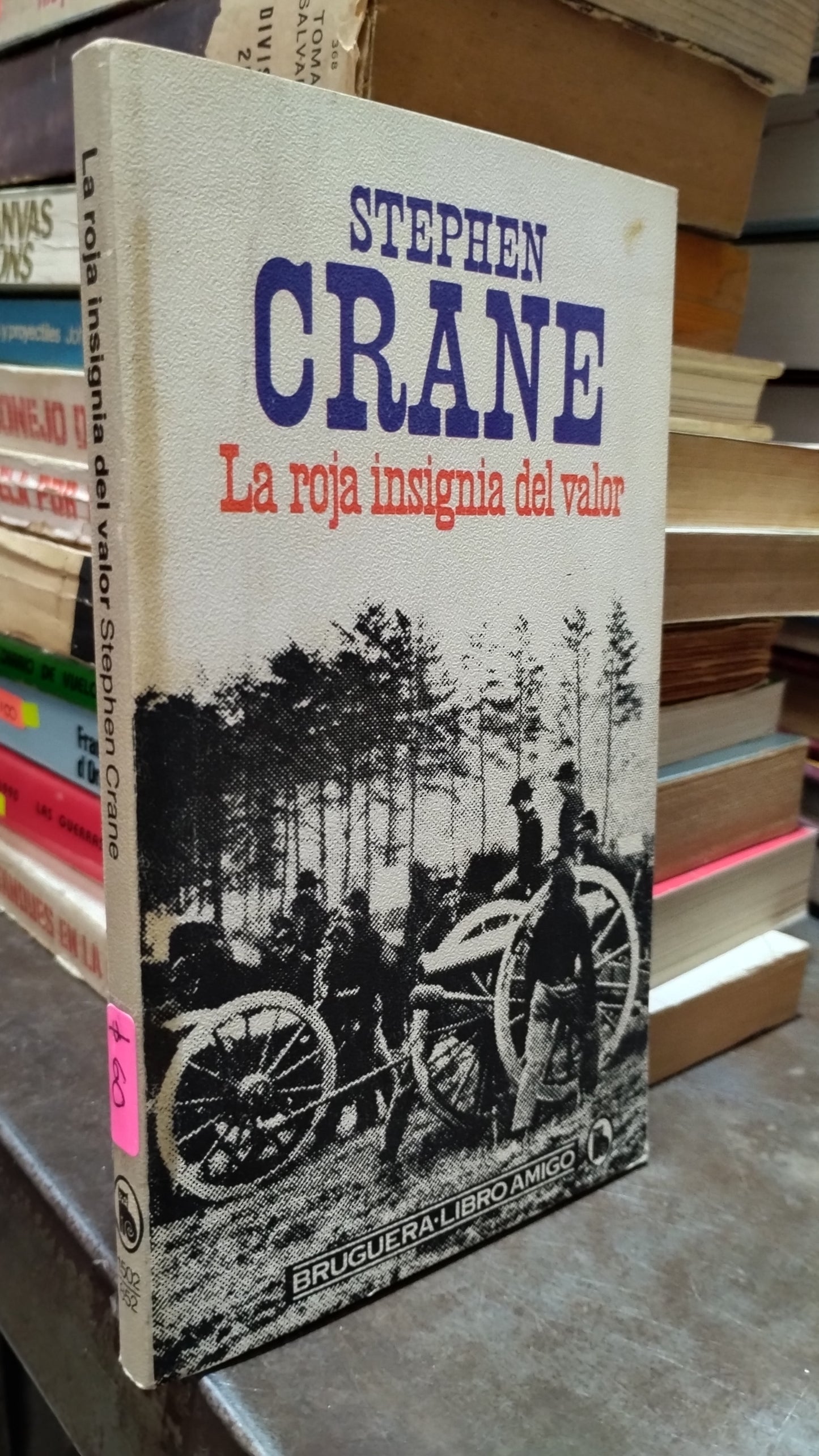 LA ROJA INSIGNIA DEL VALOR POR STEPHEN CRANE LIBRO USADO HISTORIA ALDAMA