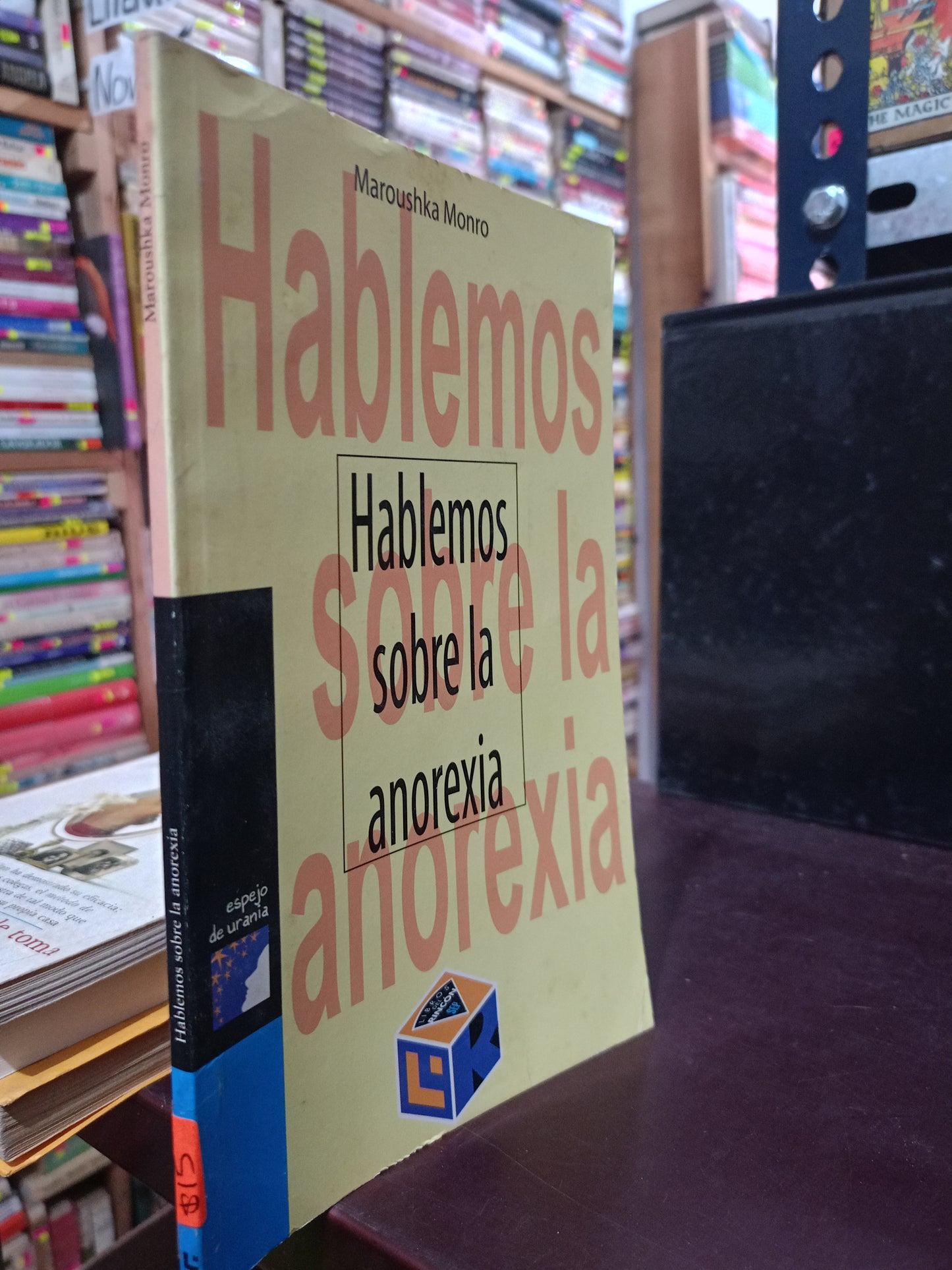 HABLEMOS SOBRE LA ANOREXIA POR MAROUSHKA MONRO USADO SALUD LITERARIO 305