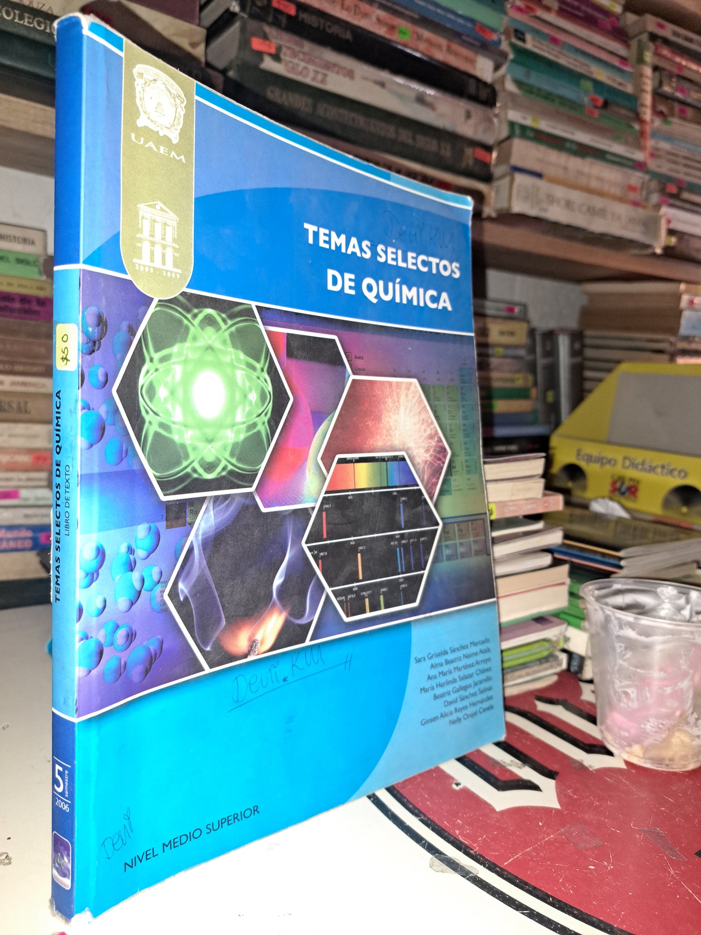 TEMAS SELECTOS DE QUIMICA LIBRO DE TEXTO QUINTO SEMESTRE SARA GRISELDA SÁNCHEZ MERCADO ET. AL. USADO QUÍMICA LITERARIO 207