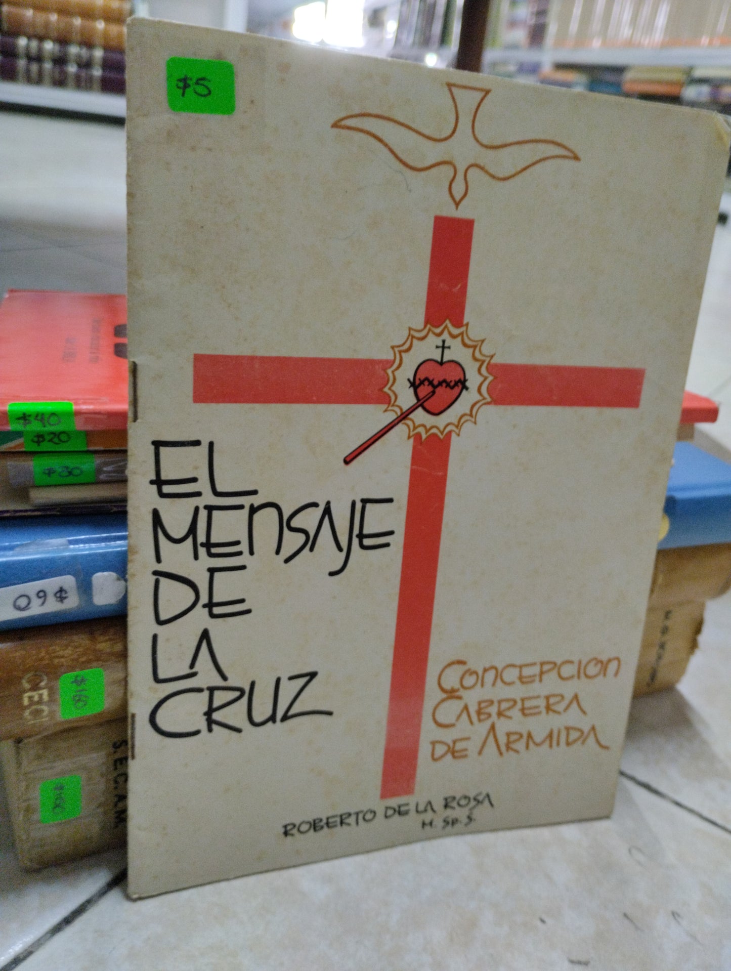 EL MENSAJE DE LA CRUZ, ROBERTO DE LA ROSA, USADO, RELIGION, JUAREZ 515