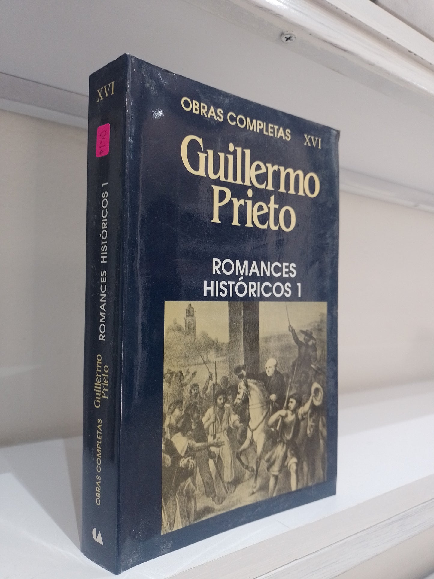 ROMANCES HISTORICOS 1 POR GUILLERMO PRIETO USADO NOVELA JUAREZ 515