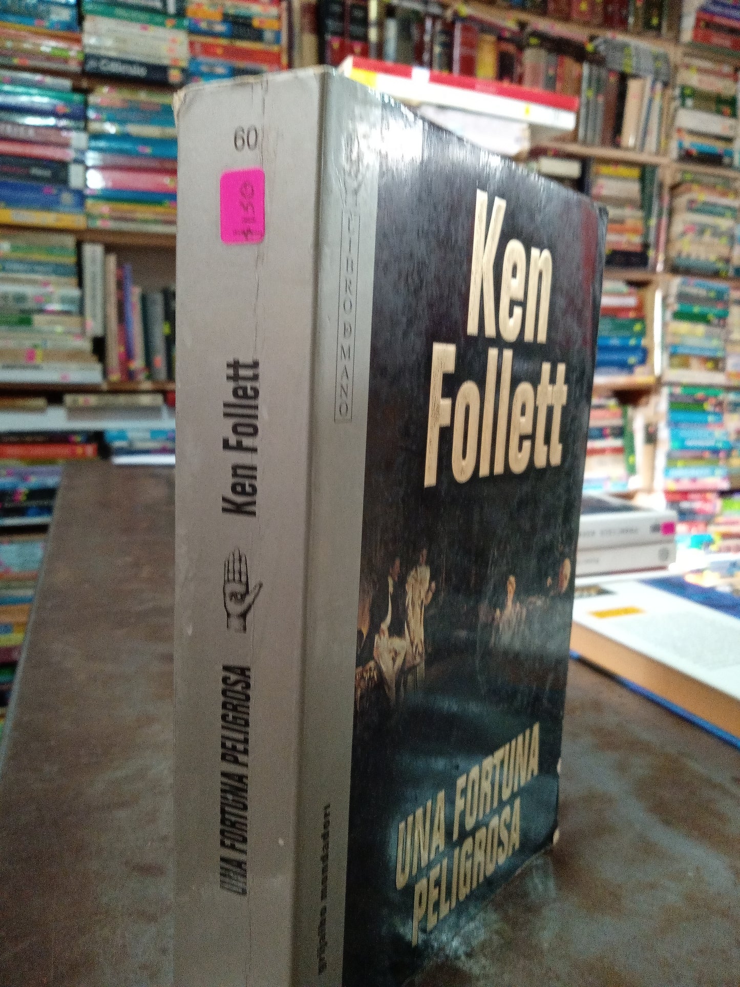 UNA FORTUNA PELIGRO POR KEN FOLLETT USADO NOVELA ALDAMA