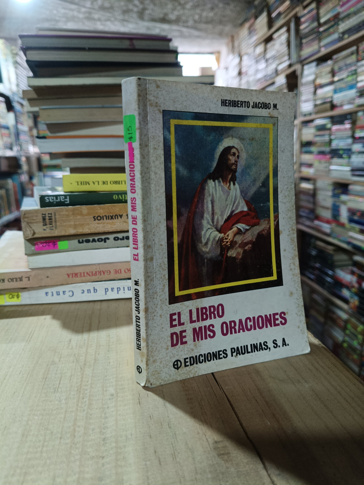 EL LIBRO DE MIS ORACIONES POR HERIBERTO JACOBO M USADO RELIGIÓN ALDAMA