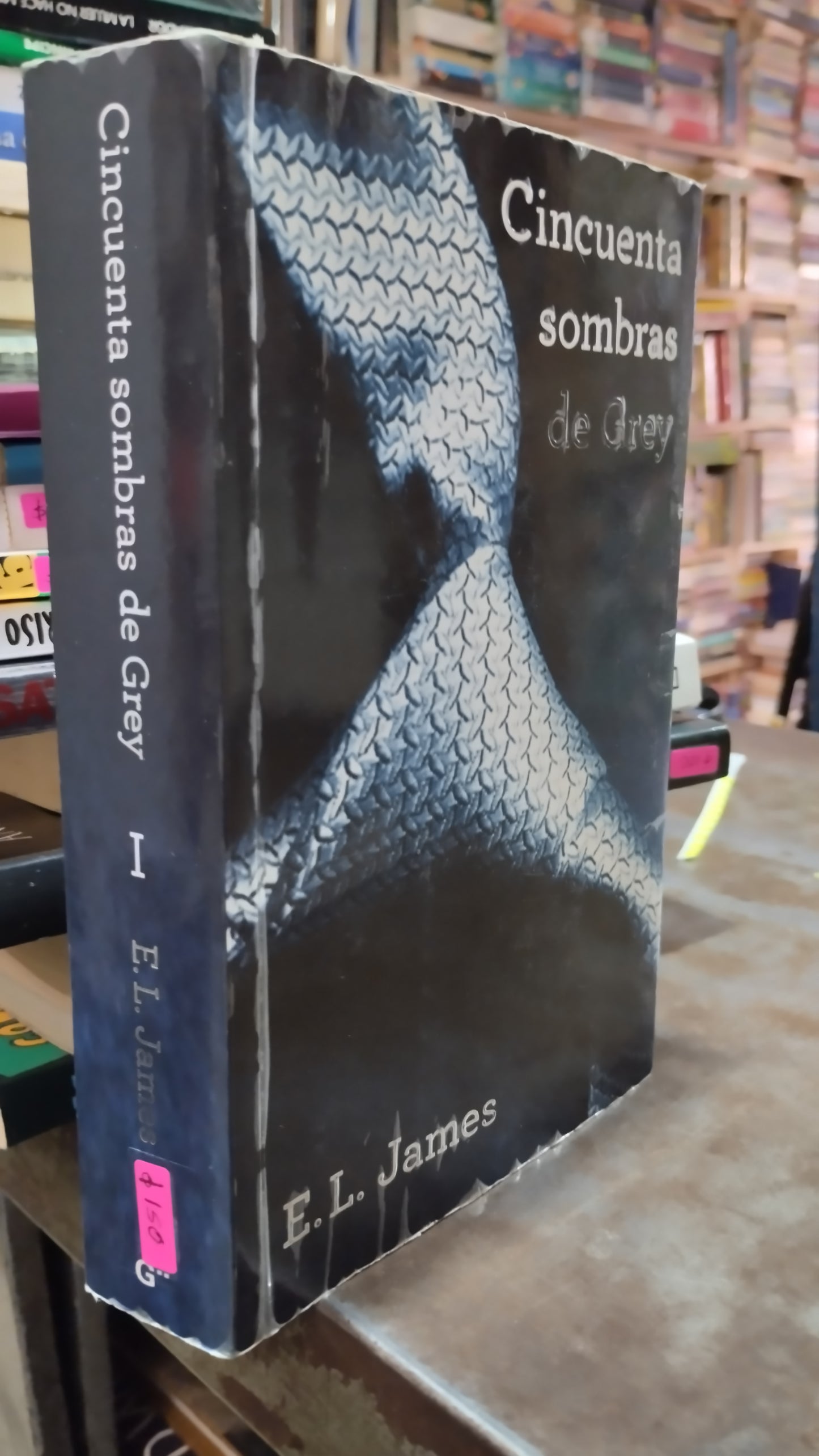 CINCUENTA SOMBRAS DE GREY I POR E L JAMES LIBRO USADO NOVELAS ALDAMA