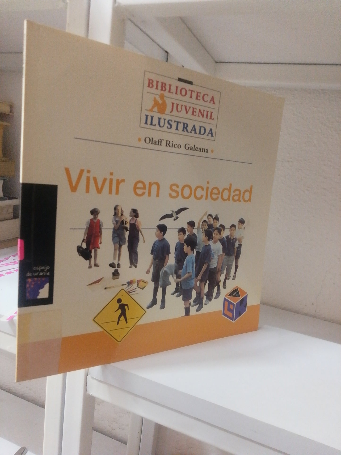 VIVIR EN SOCIEDAD POR OLAFF RICO GALEANA USADO INFANTIL JUAREZ 515