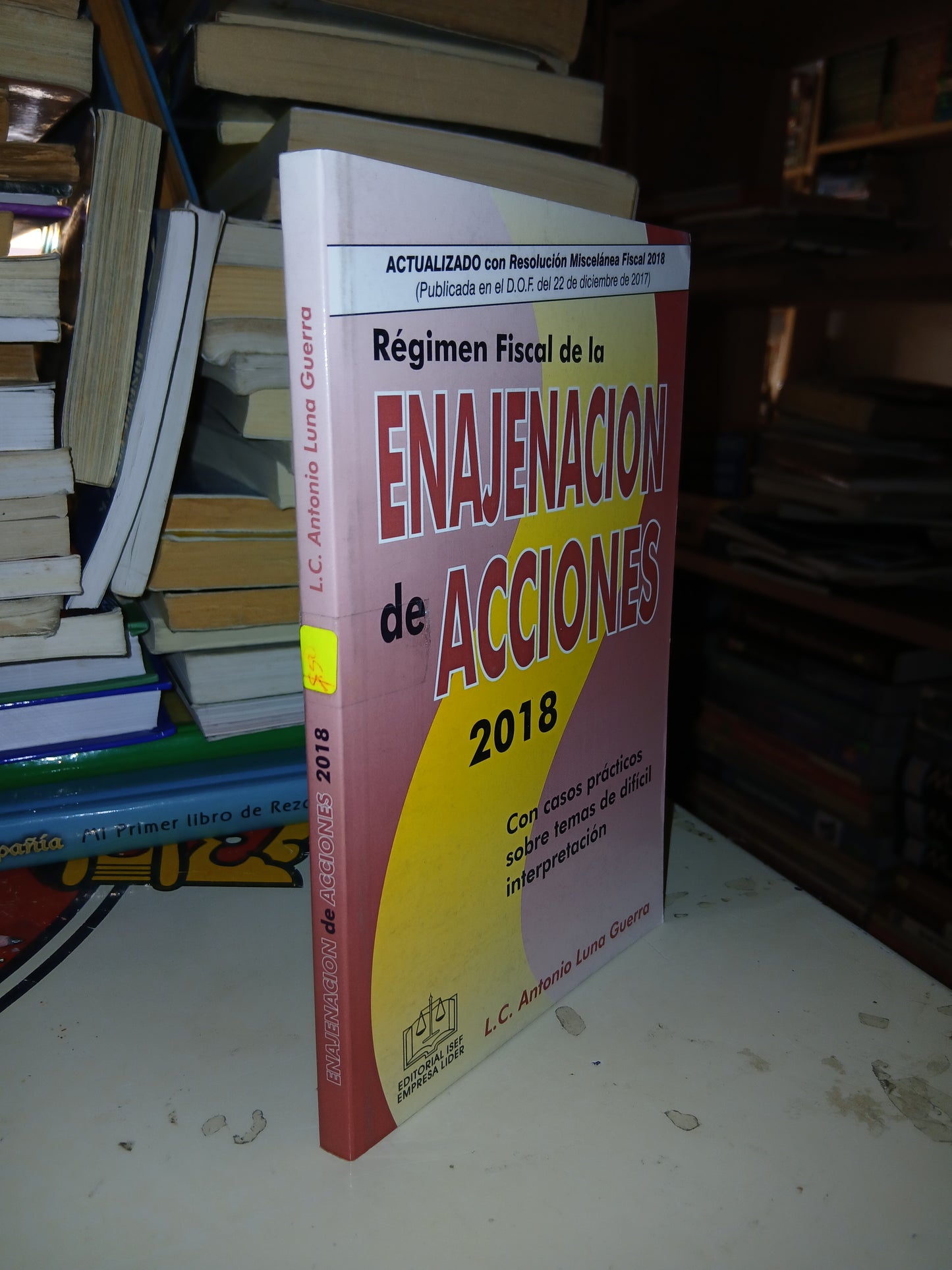 RÉGIMEN FISCAL DE LA ENAJENACIÓN DE ACCIONES 2018 POR ANTONIO LUNA GUERRA USADO DERECHO LITERARIO 207