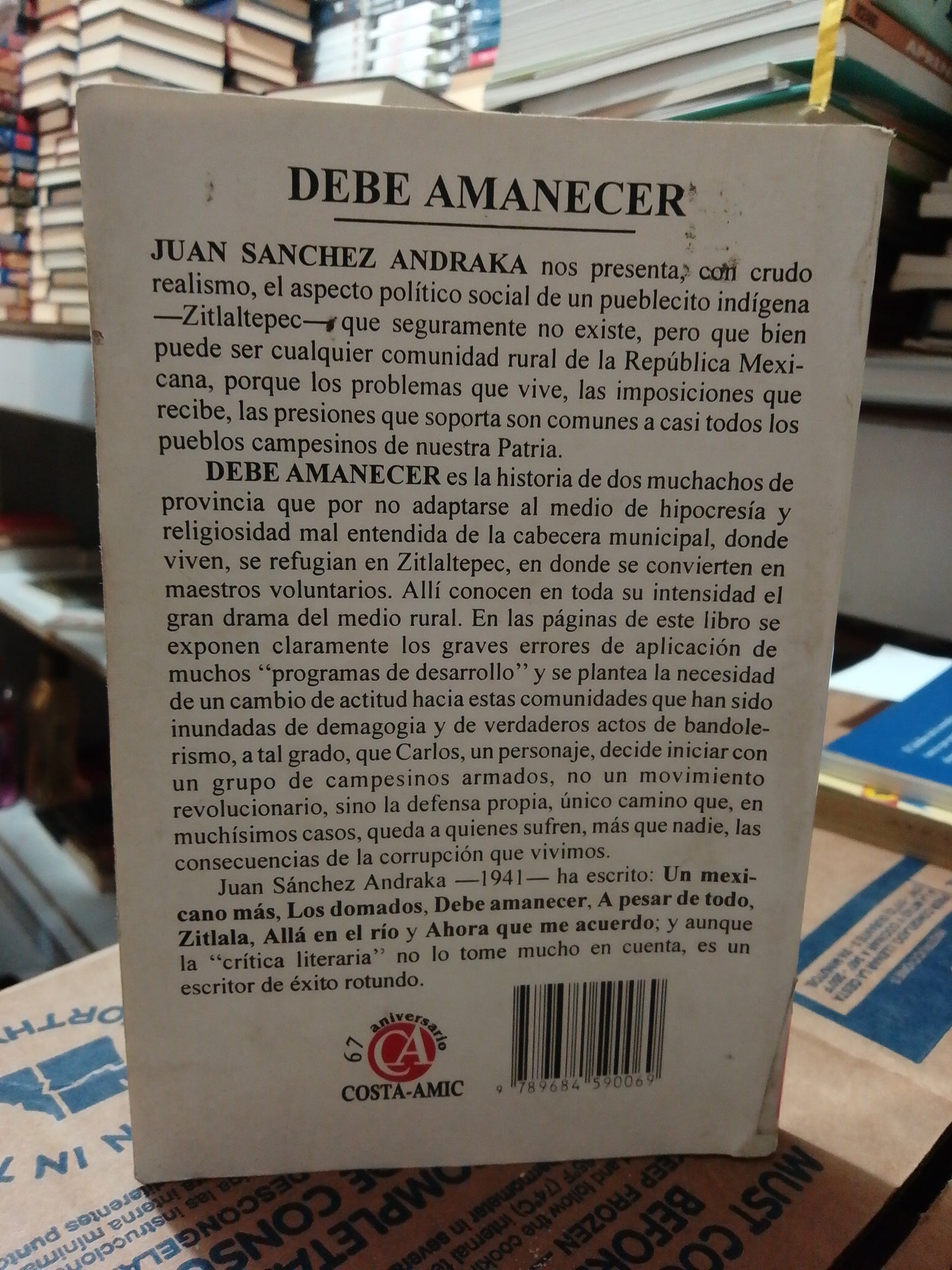 DEBE AMANECER POR JUAN SANCHEZ ANDRAKA USADO NOVELA JUAREZ