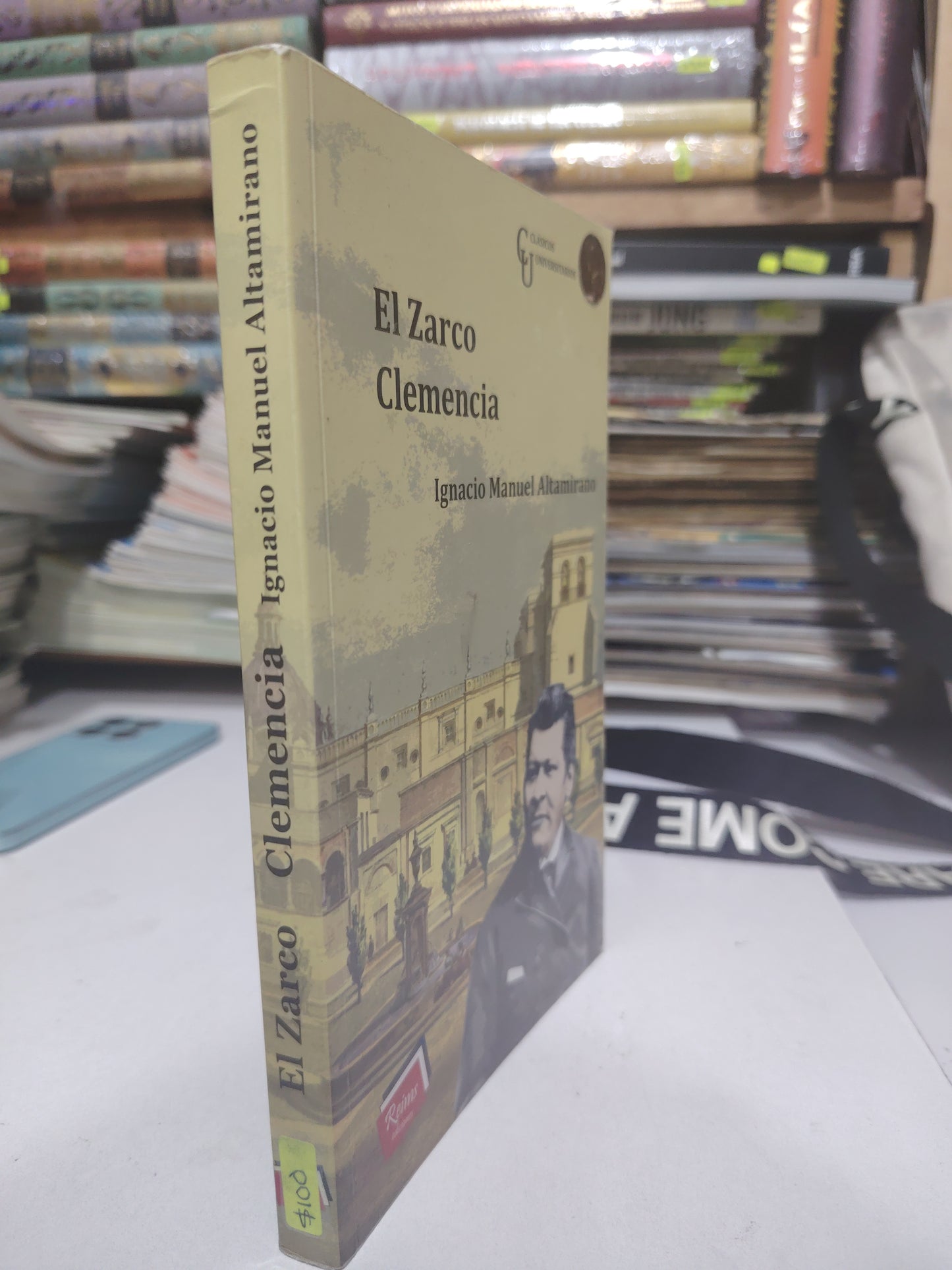 EL ZARCO CLEMENCIA POR IGNACIO MANUEL ALTAMIRANO USADO NOVELA JUÁREZ