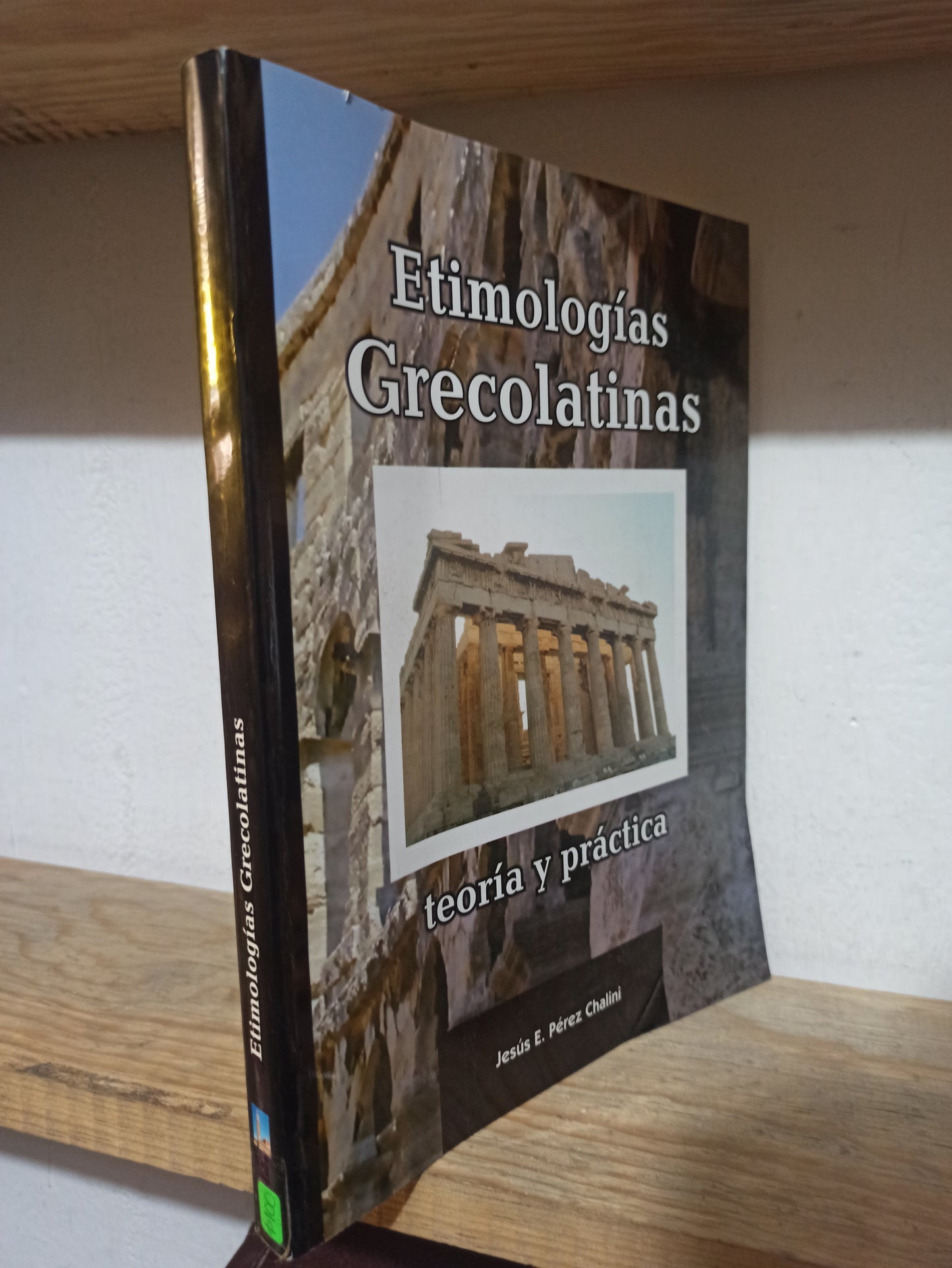 ETIMOLOGIAS GRECOLATINAS POR JESUS E. PEREZ CHALINI USADO EDUCACIÓN JUÁREZ