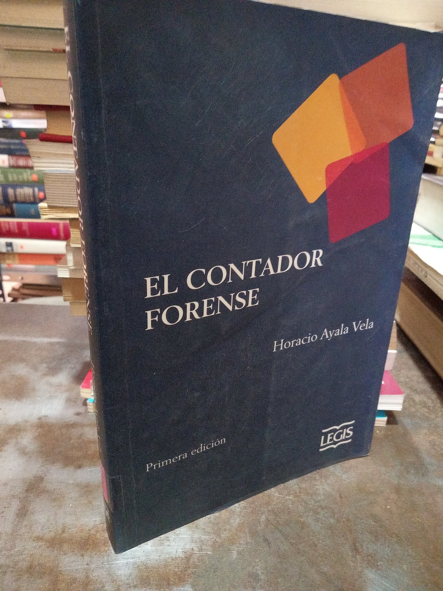 EL CONTADOR FORENSE POR HORACIO AYALA VELA USADO DERECHO ALDAMA