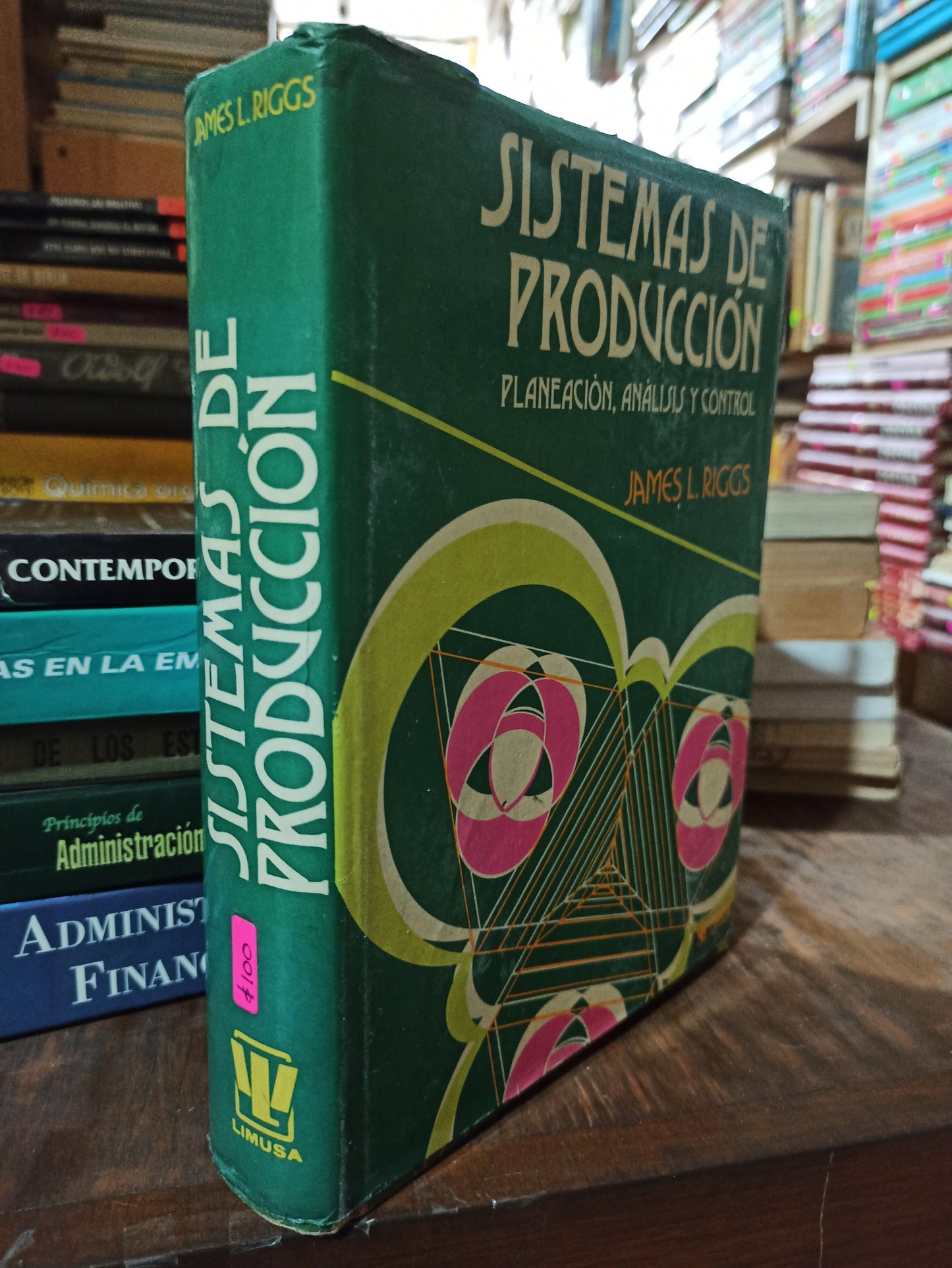 SISTEMAS DE PRODUCCION PLANEACION ANALISIS Y CONTROL POR JAMES L. RIGGS USADO ADMINISTRACION ALDAMA
