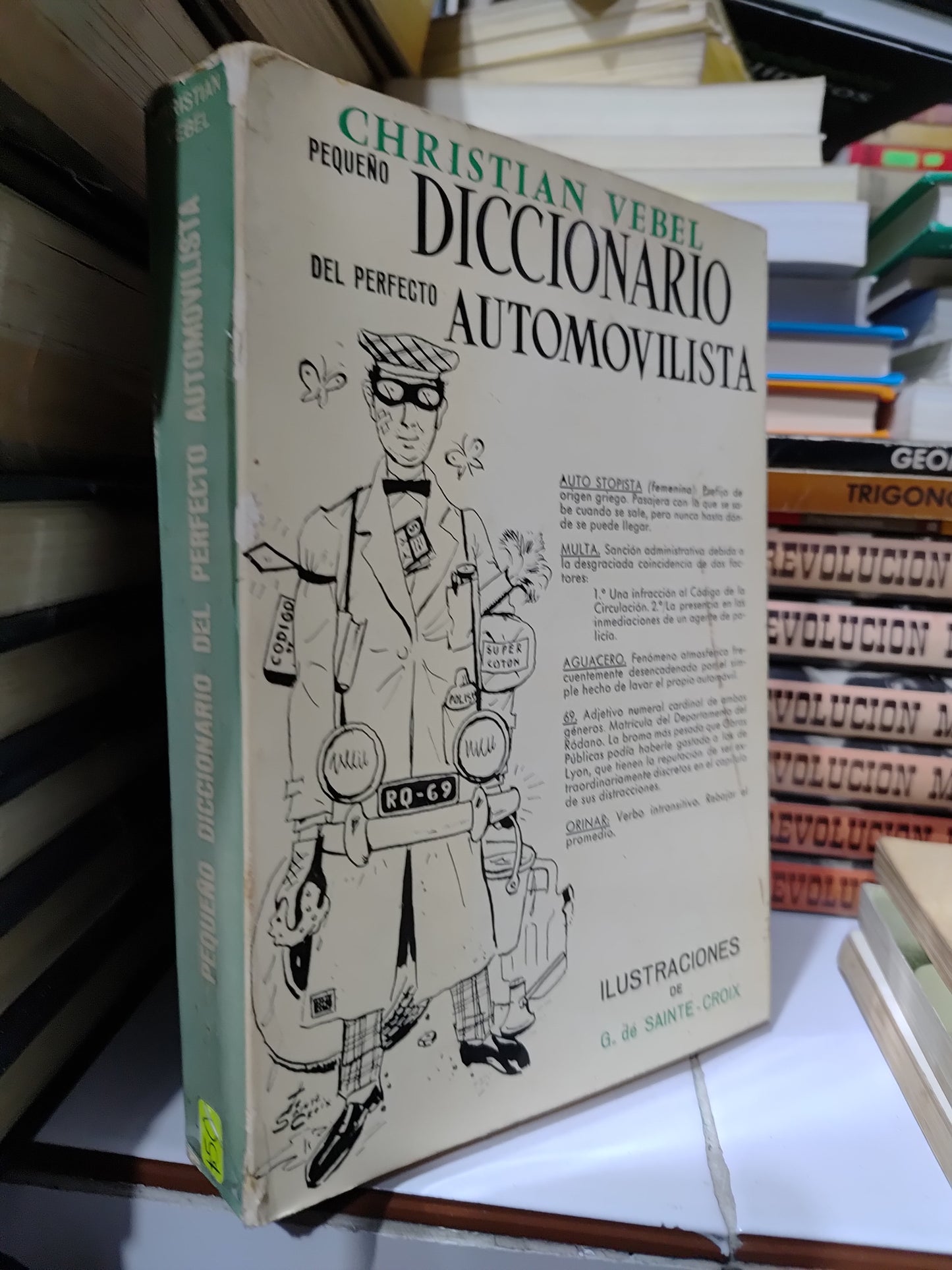 PEQUEÑO DICCIONARIO DEL PERFECTO AUTOMOVILISTA POR CHRISTIAN VEBEL USADO EDUACION JUAREZ 507