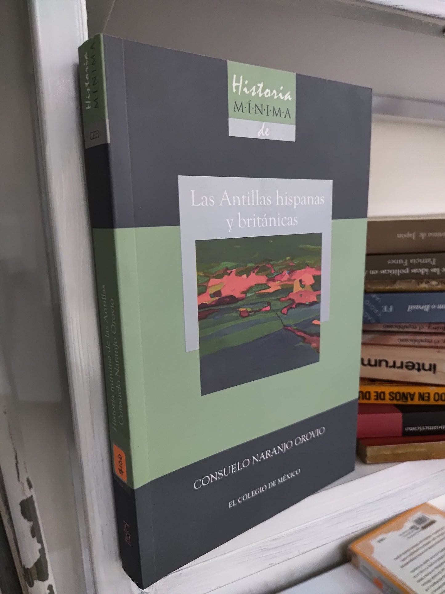 LAS ANTILLAS HISPANAS Y BRITANICAS POR CONSUELO NARANJO OROVIO USADO HISTORIA JUAREZ 515