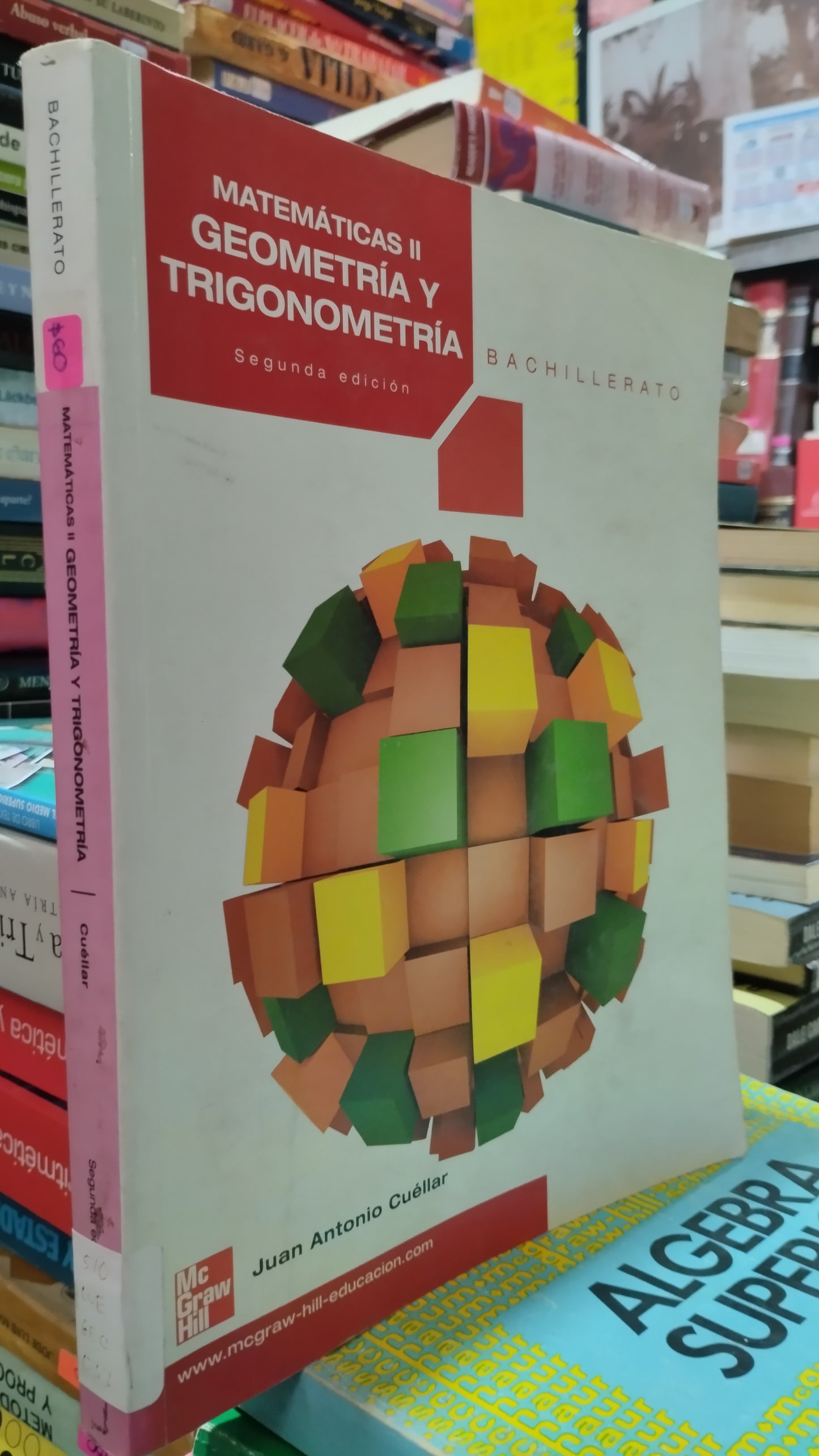 MATEMATICAS II GEOMETRIA Y TRIGONOMETRIA POR JUAN ANTONIO CUELLAR LIBRO USADO MATEMATICAS ALDAMA