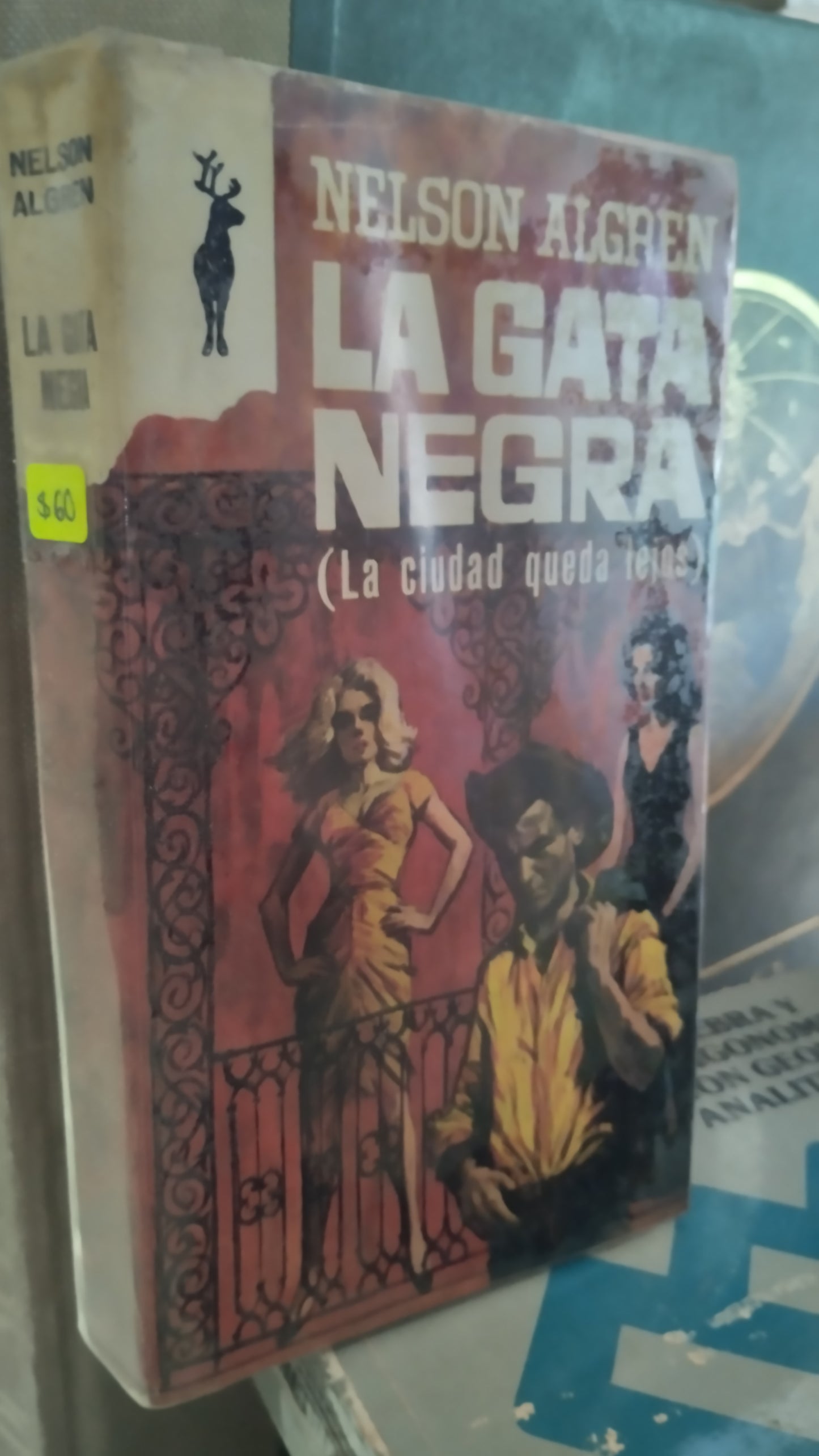 LA GATA NEGRA POR NELSON ALGREN LIBRO USADO NOVELAS ALDAMA