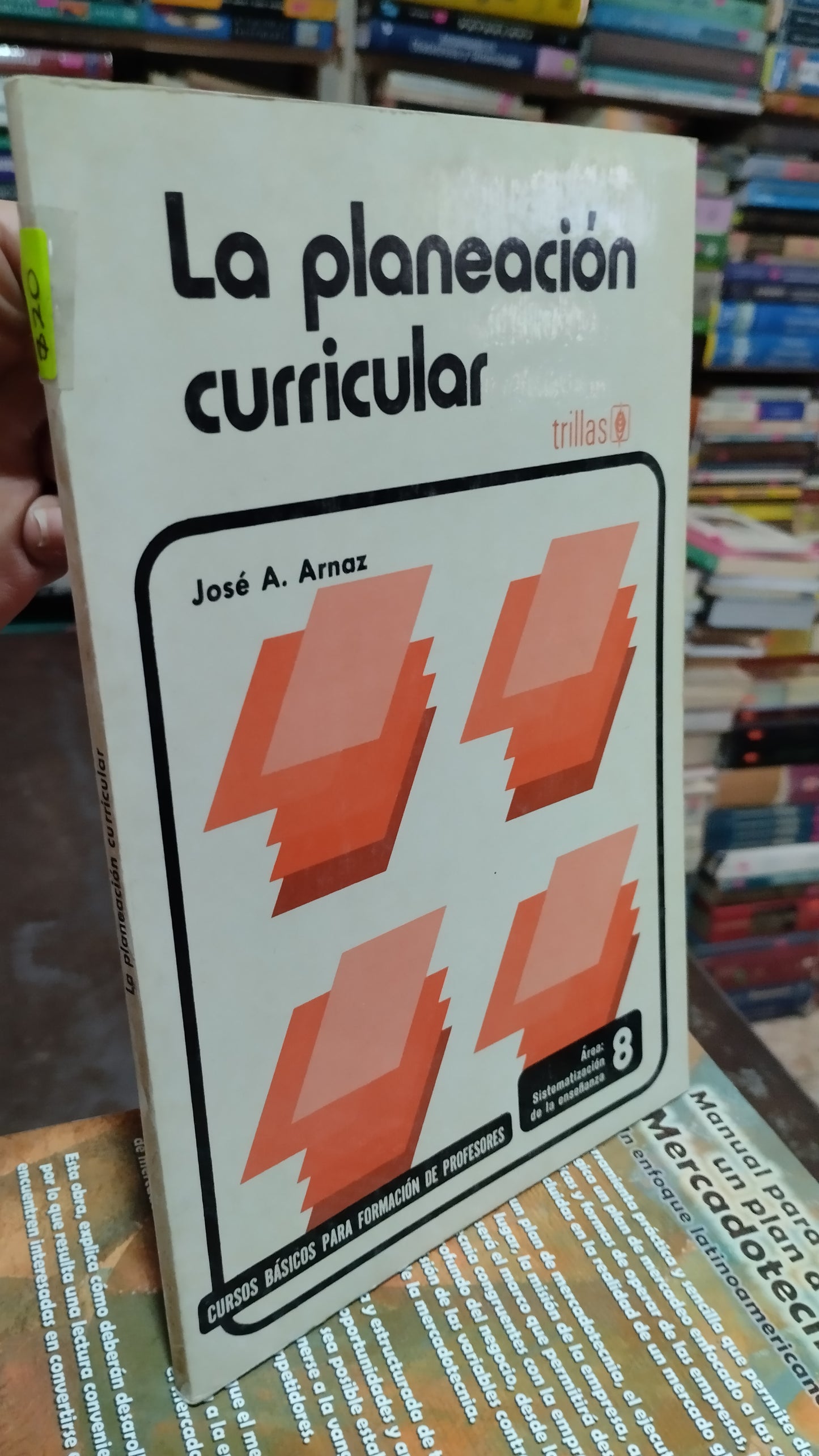 LA PLANEACION CURRICULAR POR JOSE A ARNAZ LIBRO USADO ADMINISTRACION ALDAMA