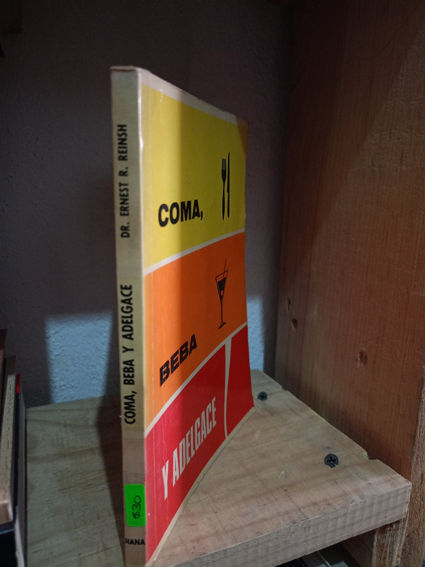 COMA BEBA Y ADELGACE POR DR ERNEST R REINSH USADO COCINA LITERARIO #305