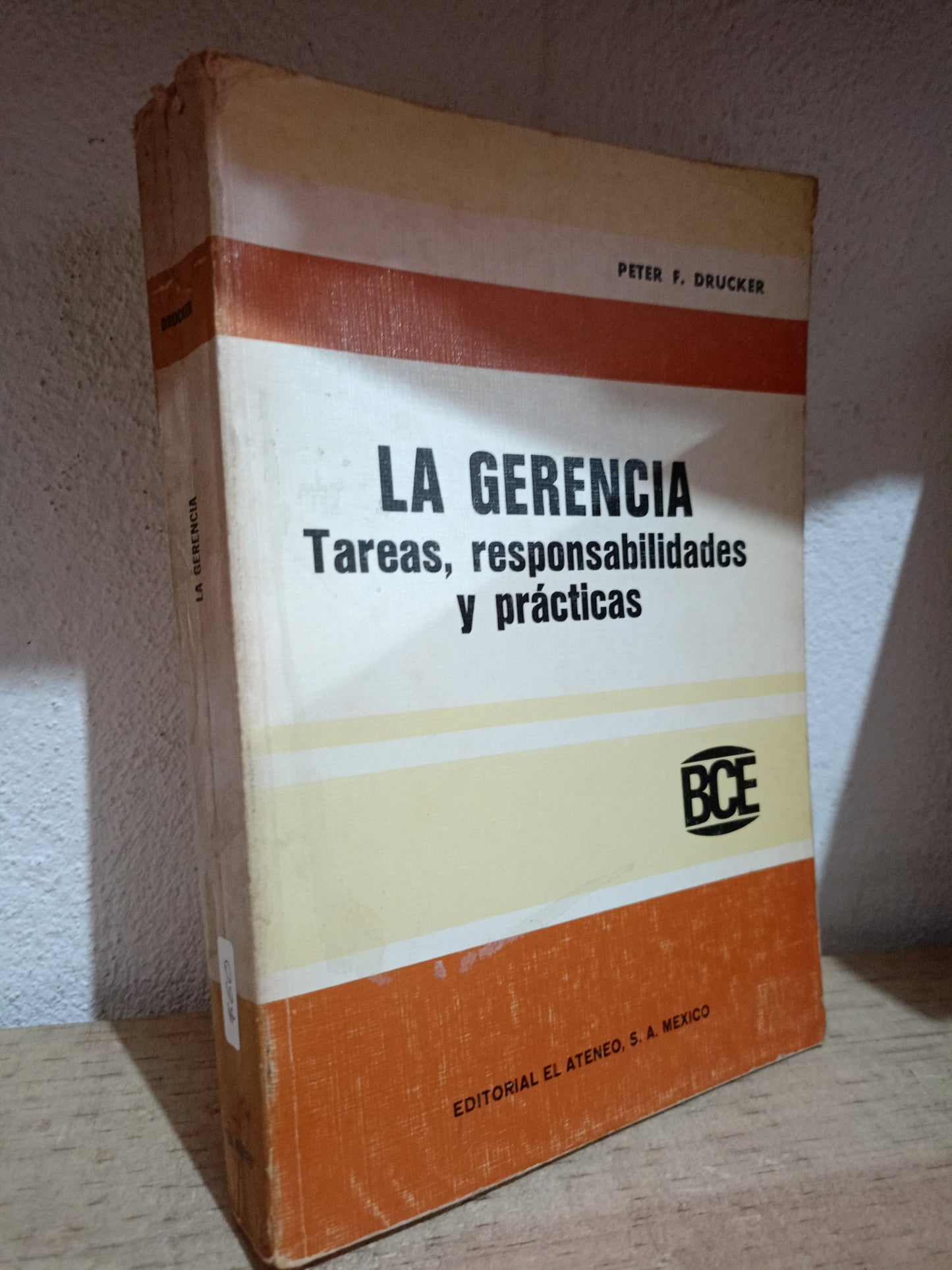 LA GERENCIA TAREAS RESPONSABILIDADES Y PRACTICAS POR PETER F. DRUCKER USADO USADO ADMIN LITERARIO 305