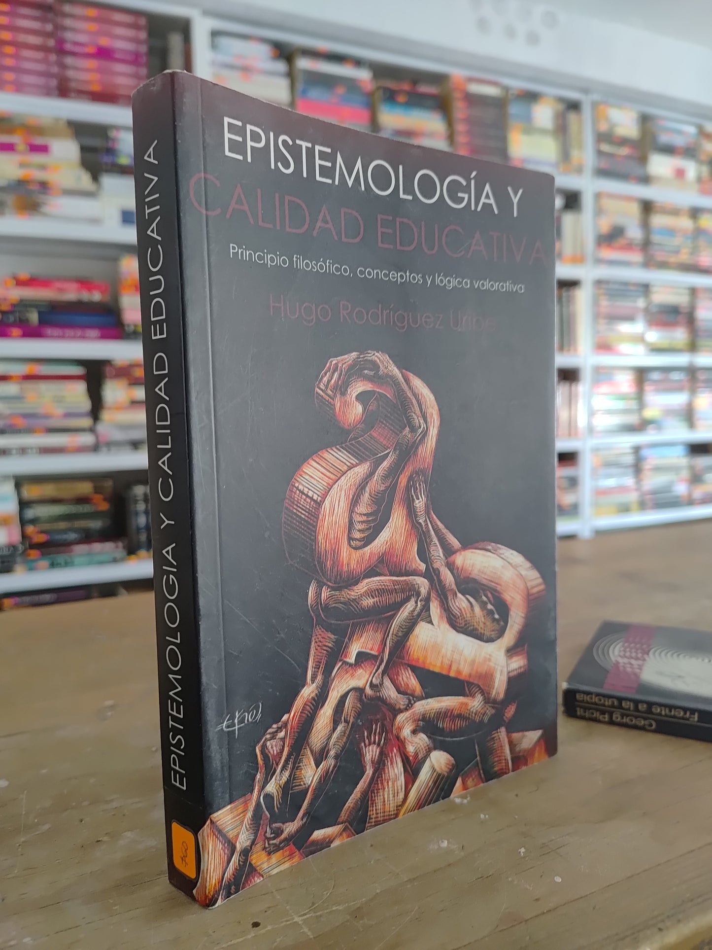EPISTEMOLOGIA Y CALIDAD EDUCATIVA POR HUGO RODRIGUEZ URIBE USADO SOCIOLOGIA JUAREZ 515