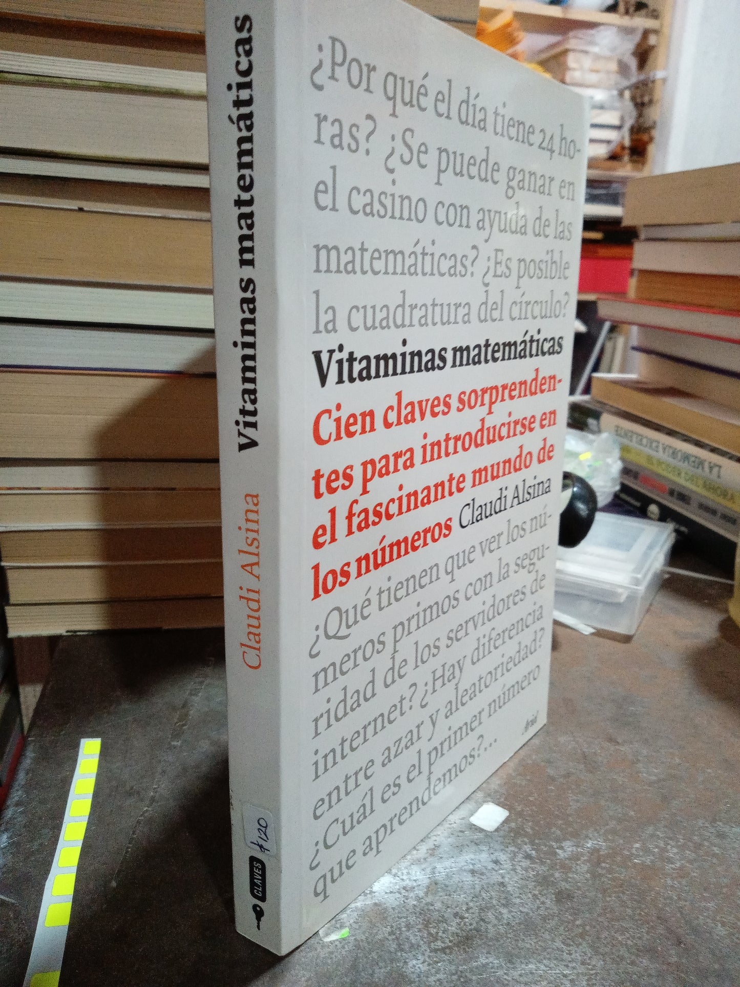 VITAMINAS MATEMÁTICAS CIEN CLAVES SORPRENDETES PARA INTRODUCIRSE EN EL FASCINANTE MUNDO DE LOS NÚMEROS POR CLAUDI ALSINA USADO CIENCIA ALDAMA