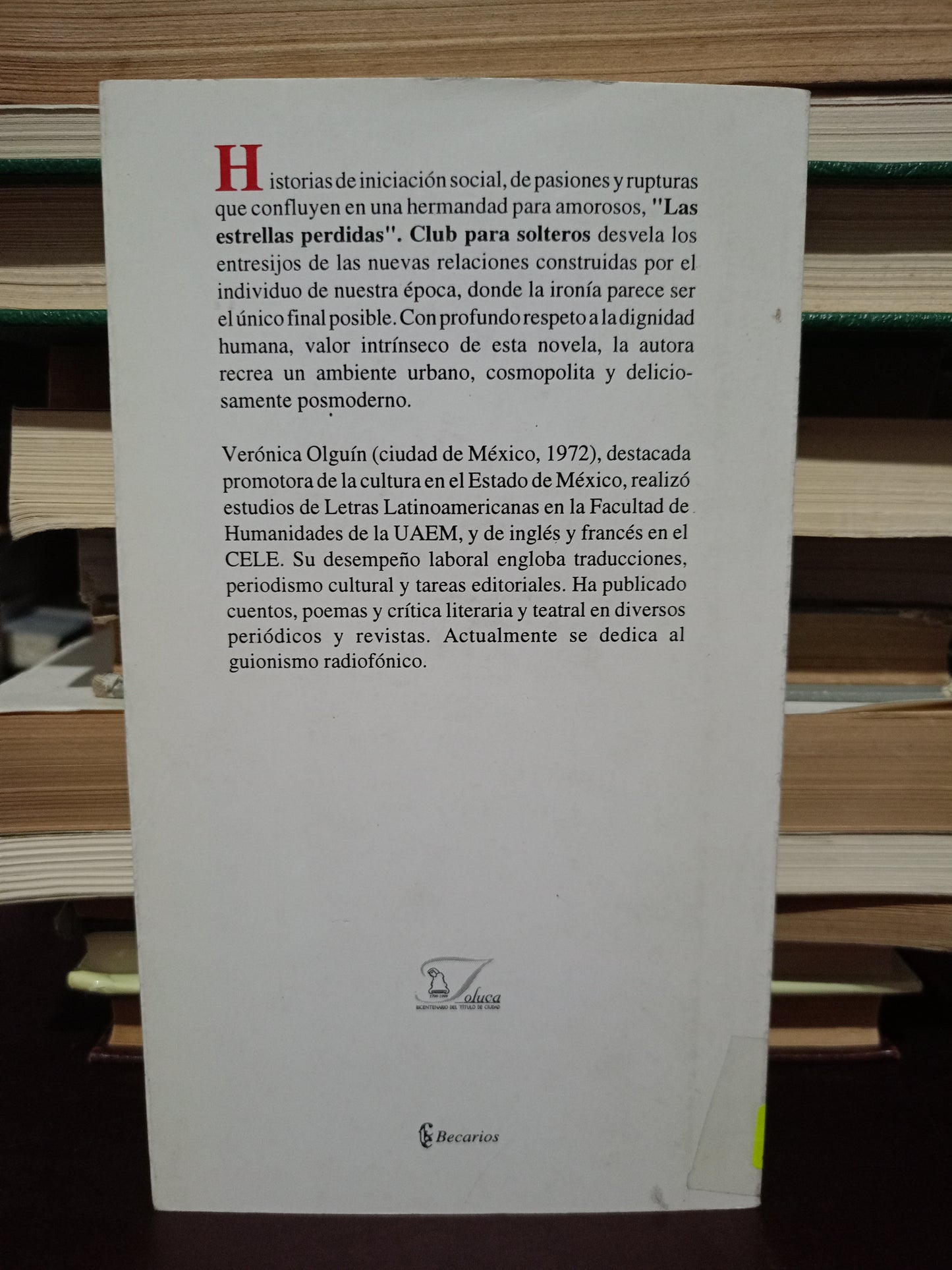 "LAS ESTRELLAS PERDIDAS" CLUB PARA SOLTEROS POR VERÓNICA OLGUÍN USADO NOVELA LITERARIO 305