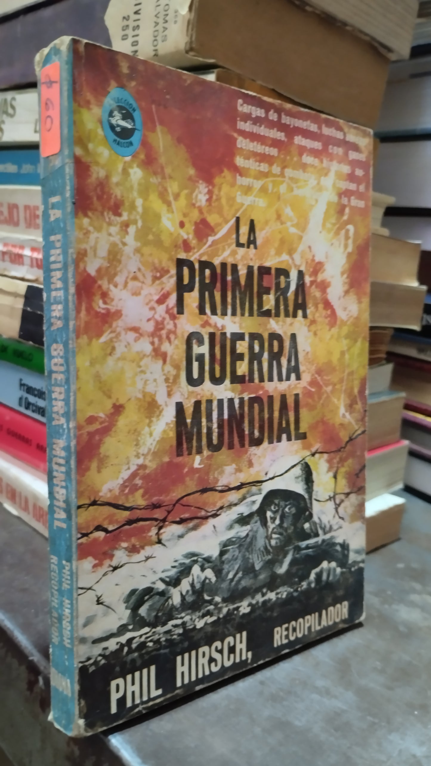 LA PRIMERA GUERRA MUNDIAL POR PHIL HIRSCH LIBRO USADO HISTORIA ALDAMA
